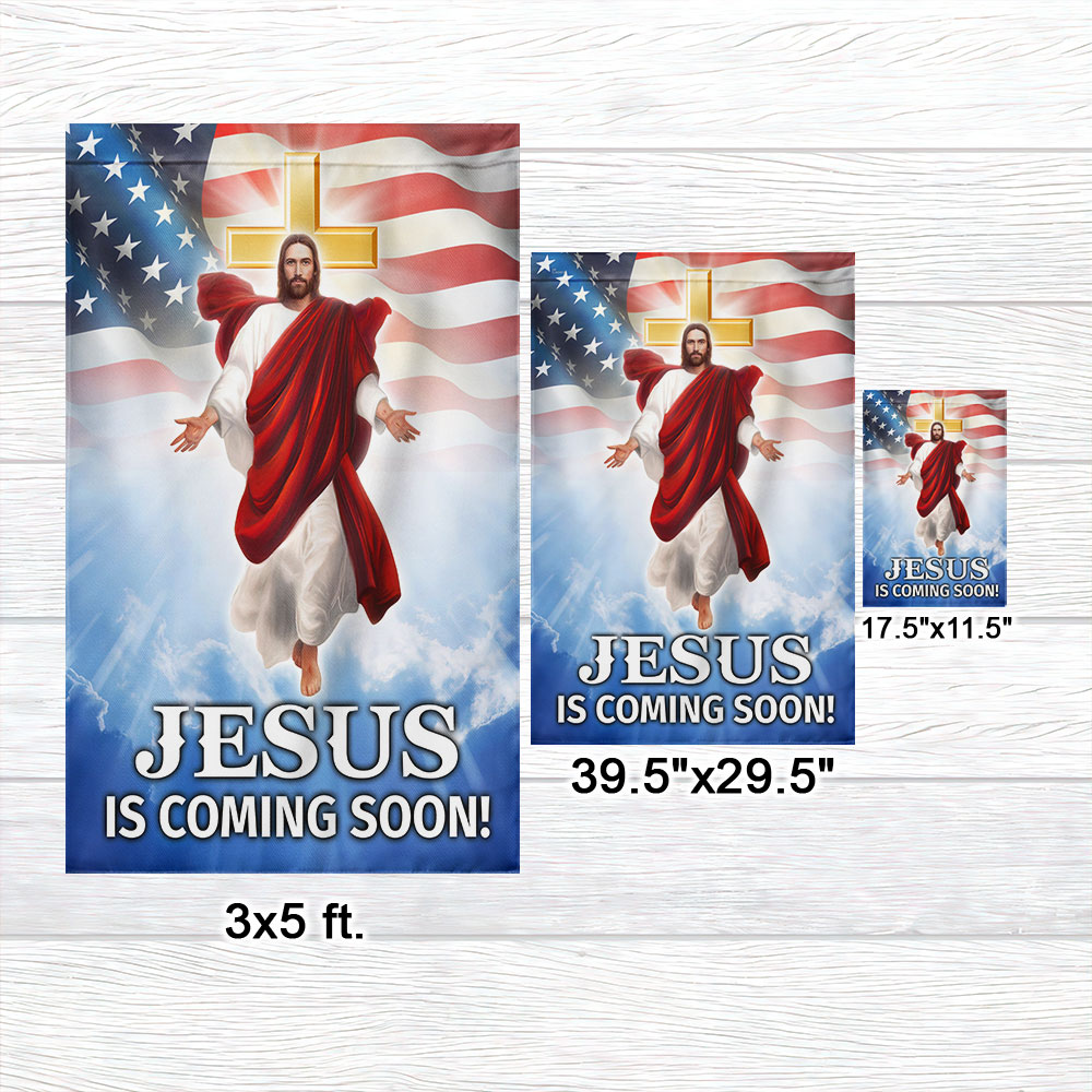 Jesus Is Coming Soon, Jesus Christ American Flag