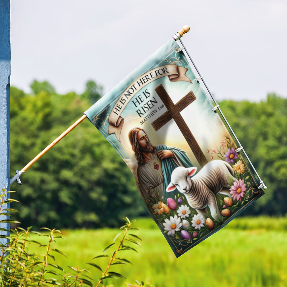 FLAGWIX Easter Jesus He Is Not Here For He Is Risen Flag
