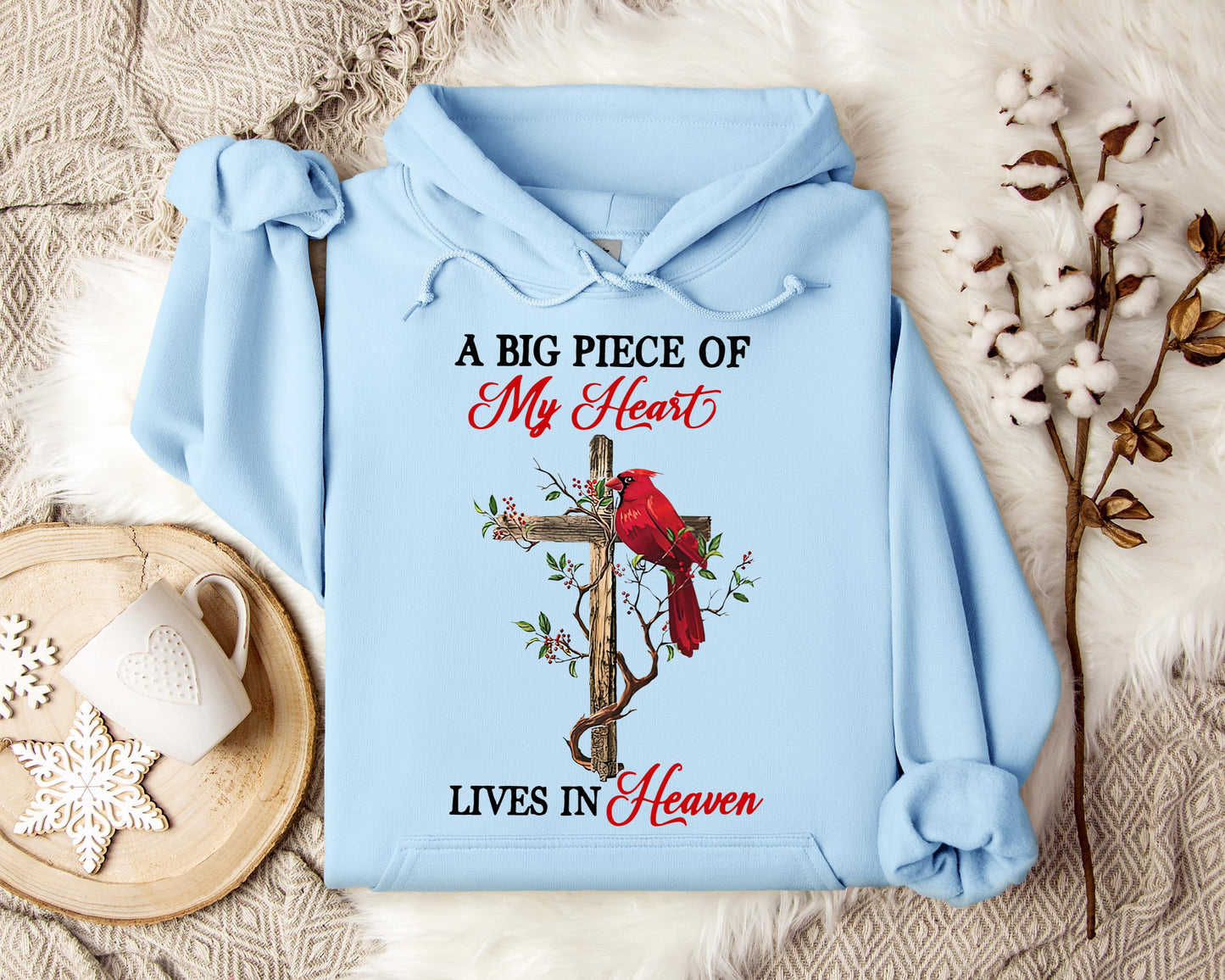 A Big Piece Of My Heart Lives In Heaven