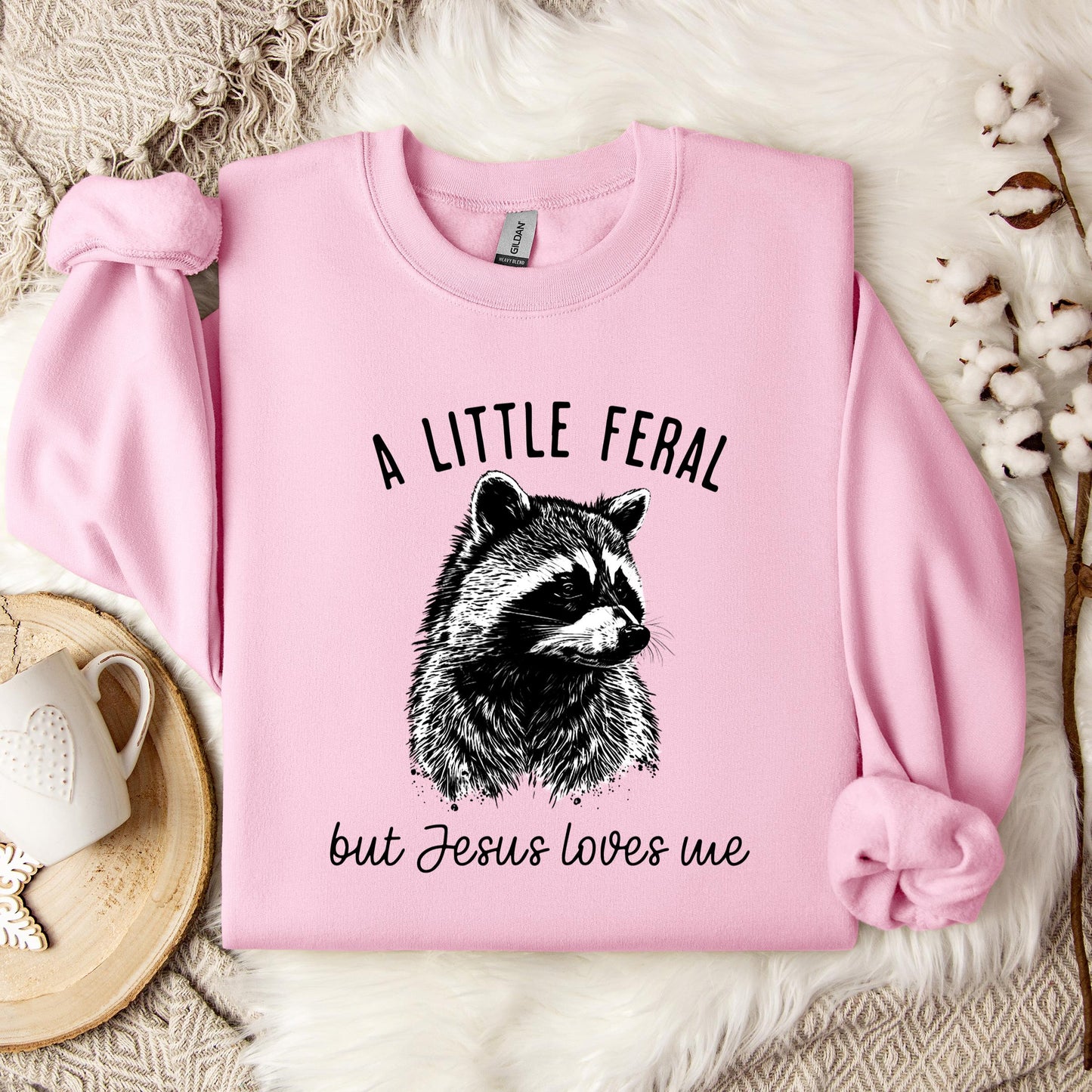 A Little Feral But Jesus Loves Me Sweatshirt