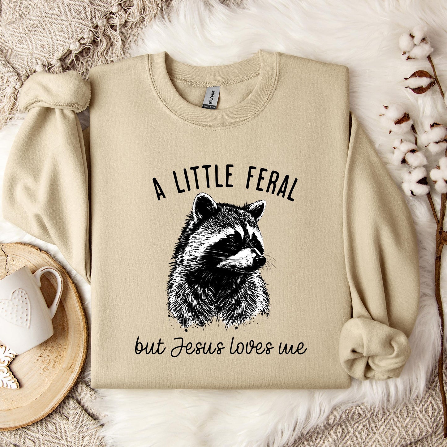 A Little Feral But Jesus Loves Me Sweatshirt