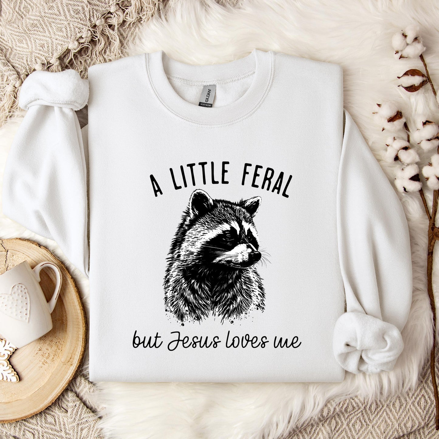 A Little Feral But Jesus Loves Me Sweatshirt