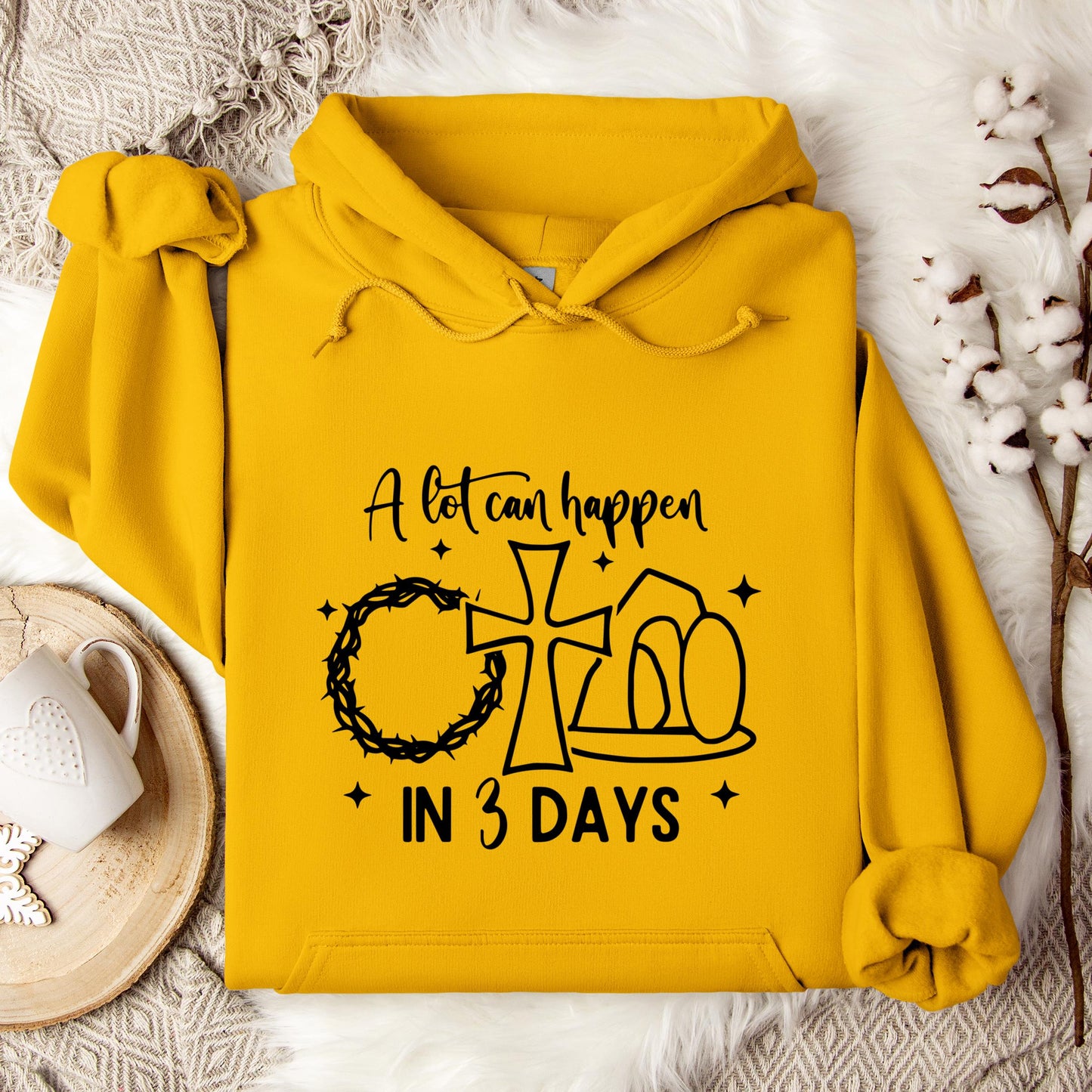 A Lot Can Happen In 3 Days Hoodie