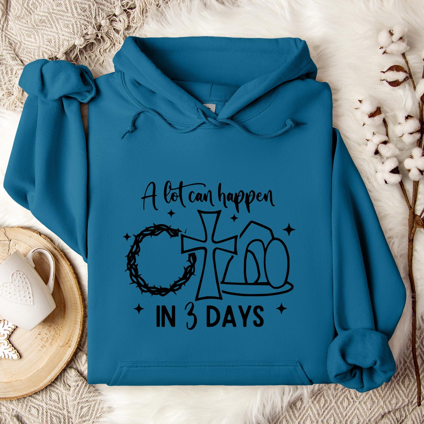 A Lot Can Happen In 3 Days Hoodie