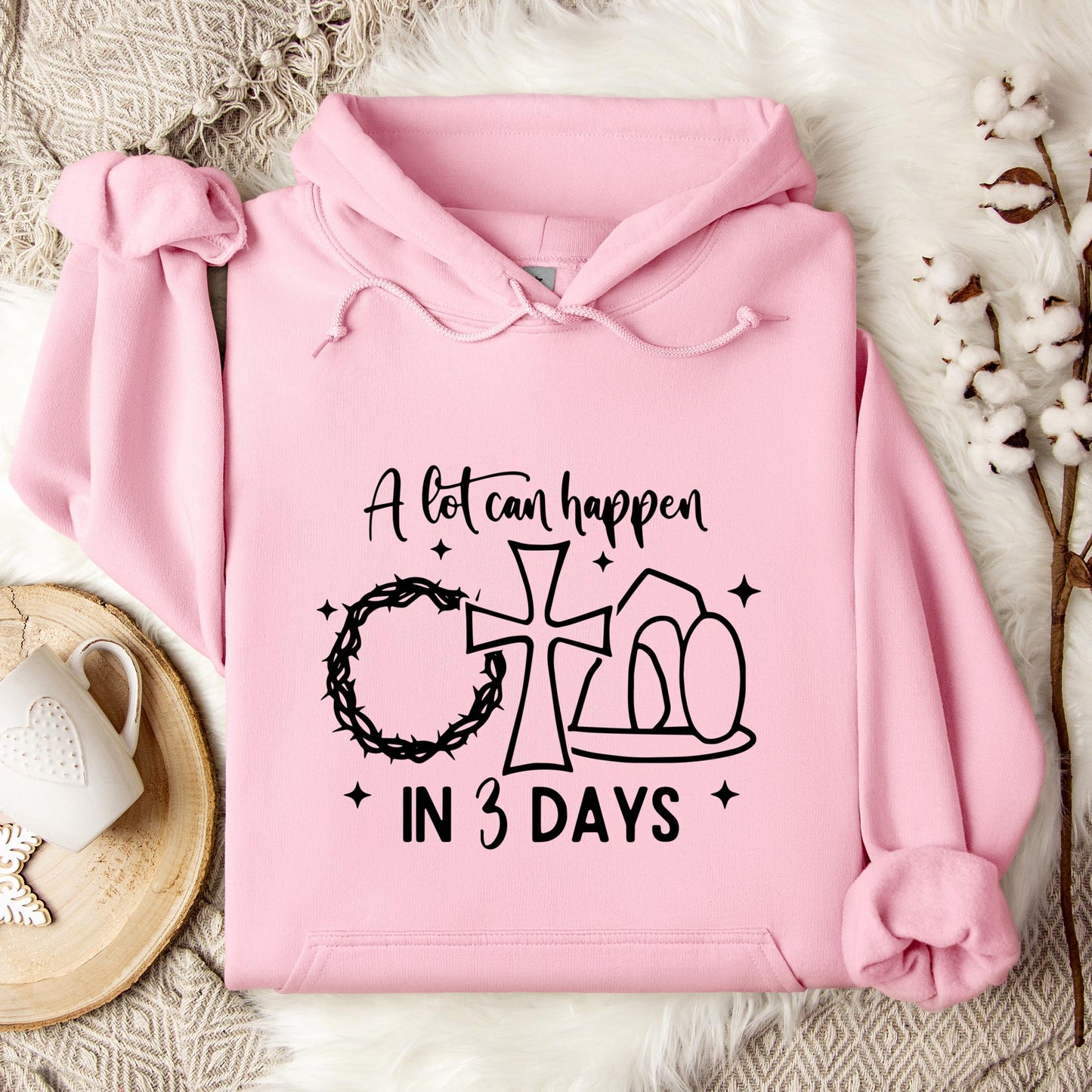 A Lot Can Happen In 3 Days Hoodie
