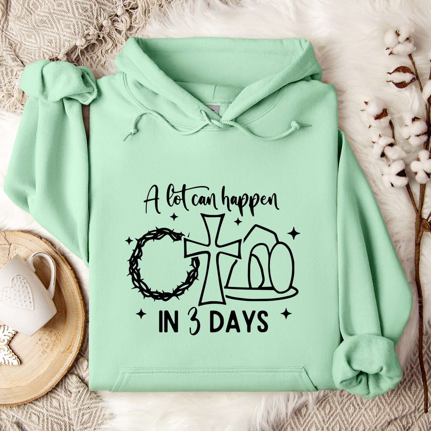 A Lot Can Happen In 3 Days Hoodie