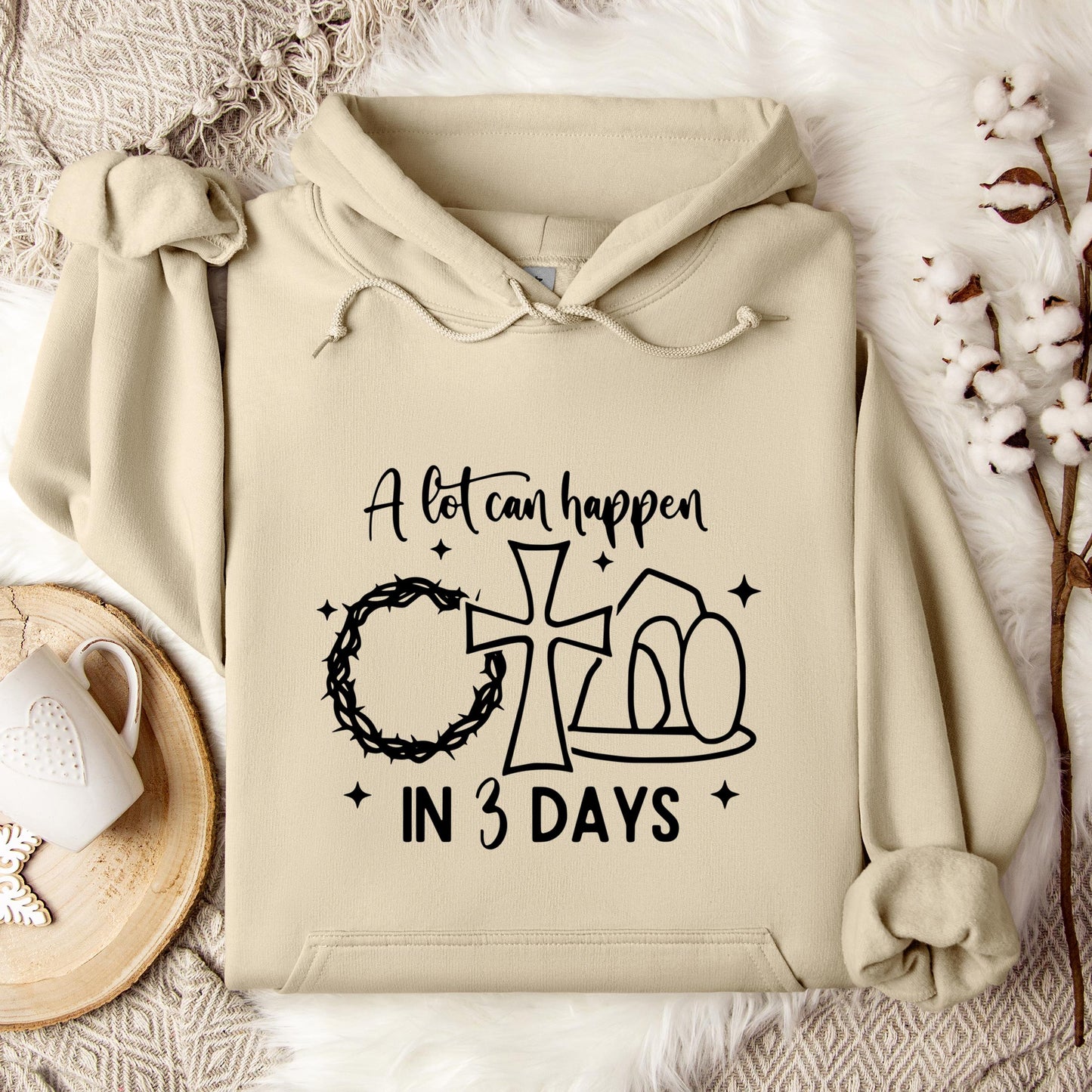 A Lot Can Happen In 3 Days Hoodie