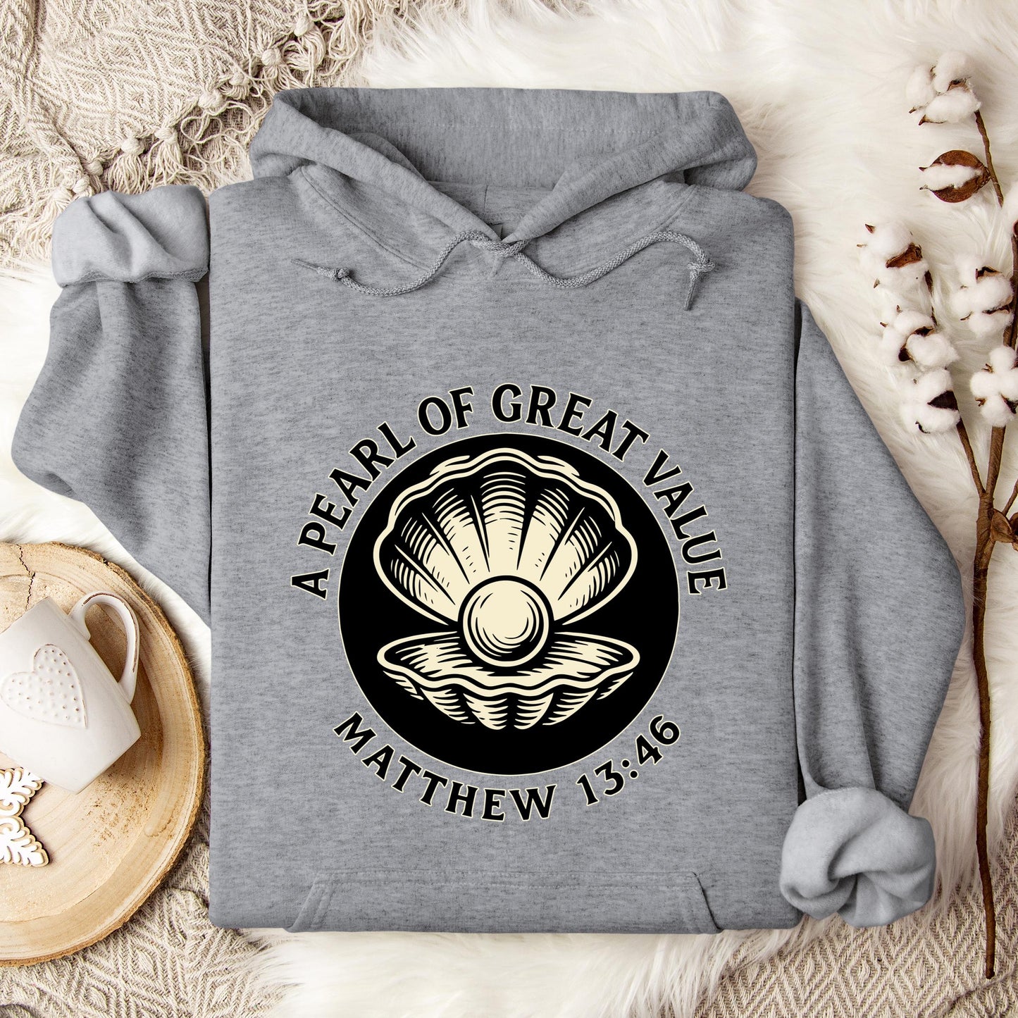 A Pearl Of Great Value Matthew 13.46 Hoodie