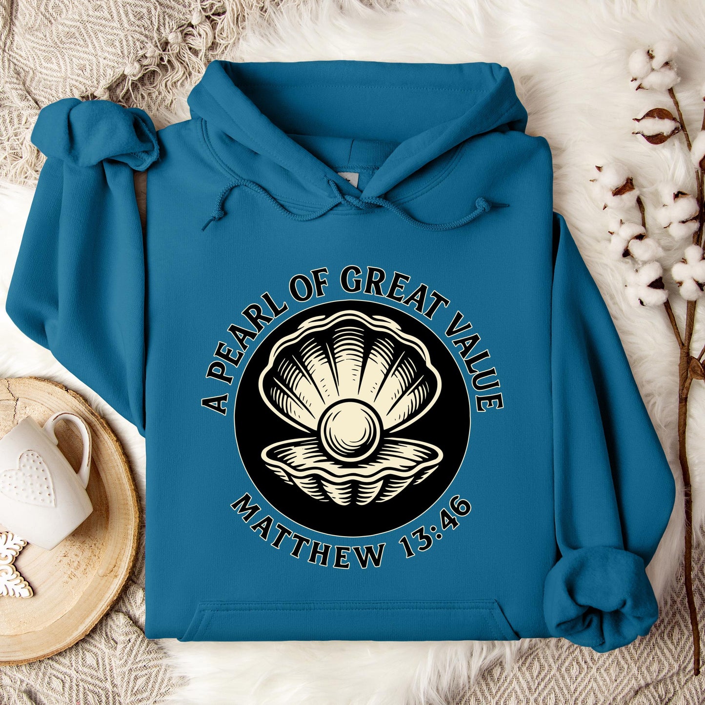 A Pearl Of Great Value Matthew 13.46 Hoodie