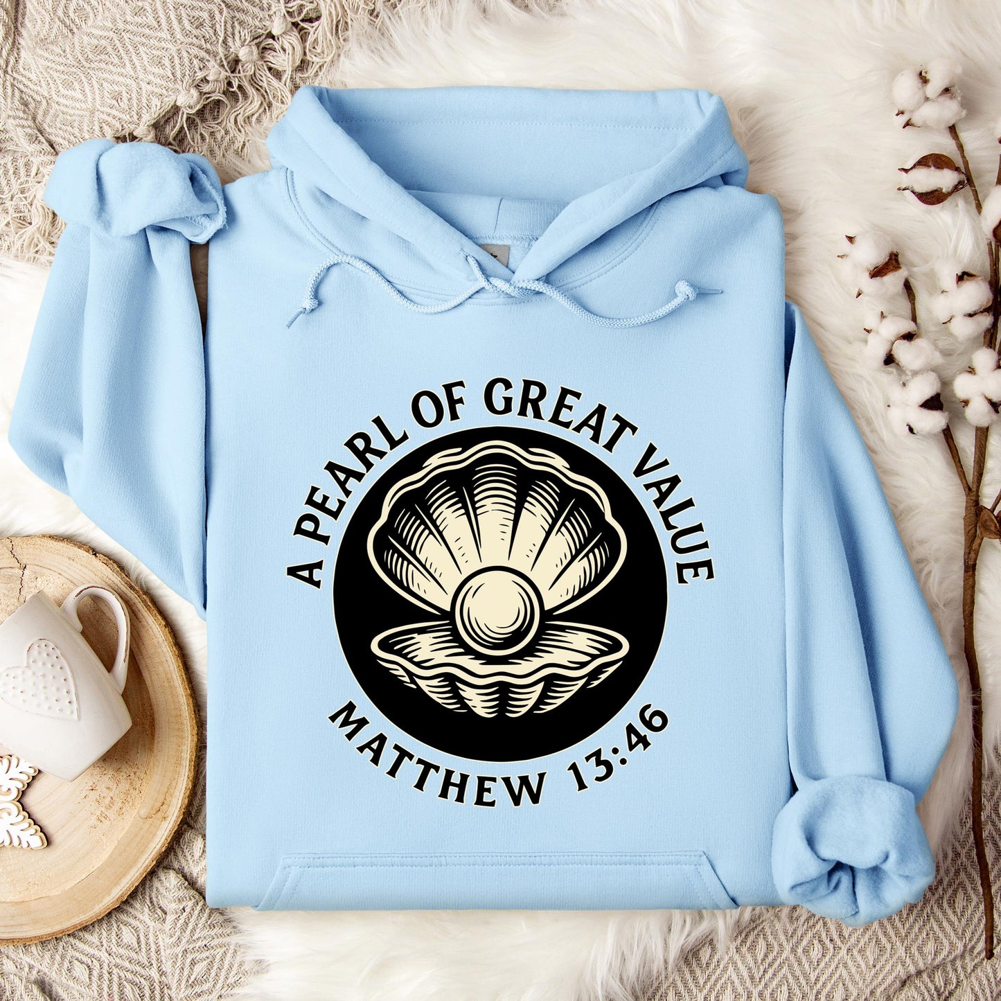A Pearl Of Great Value Matthew 13.46 Hoodie