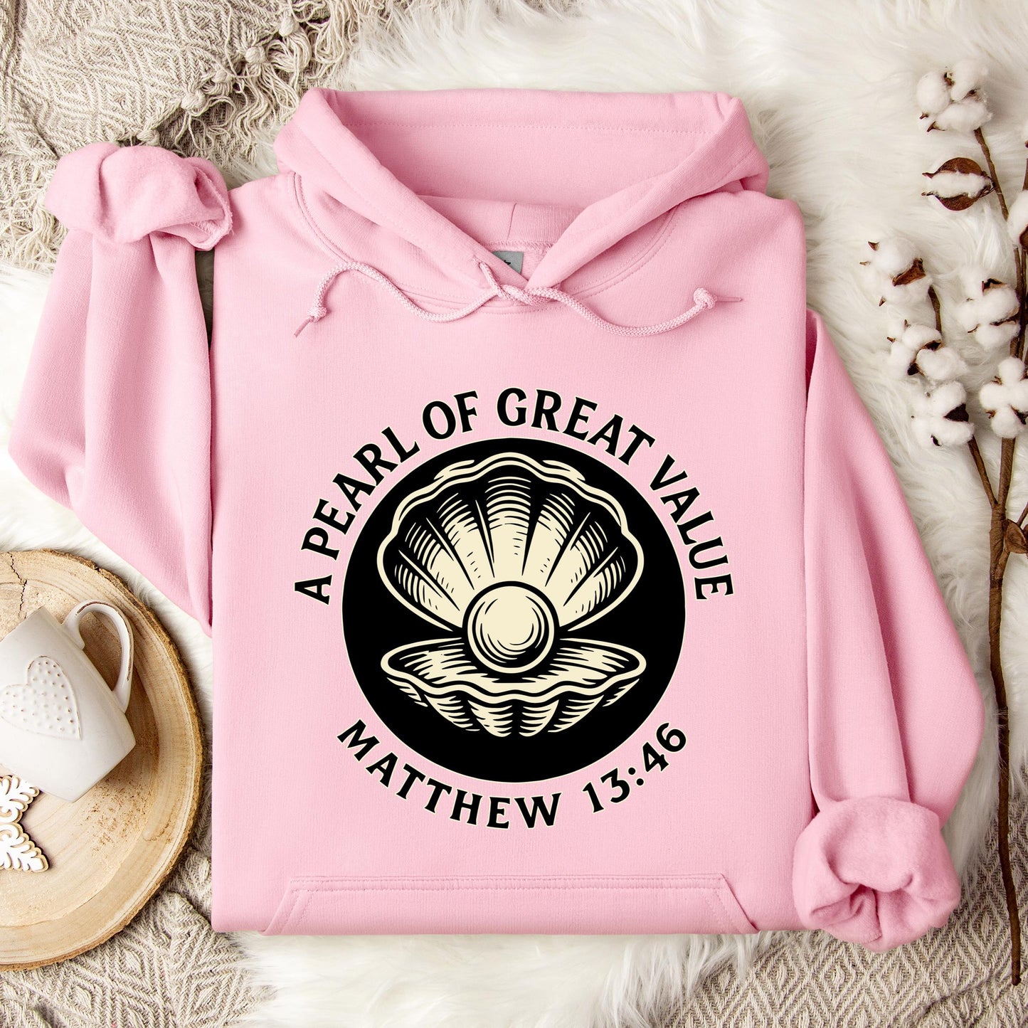 A Pearl Of Great Value Matthew 13.46 Hoodie