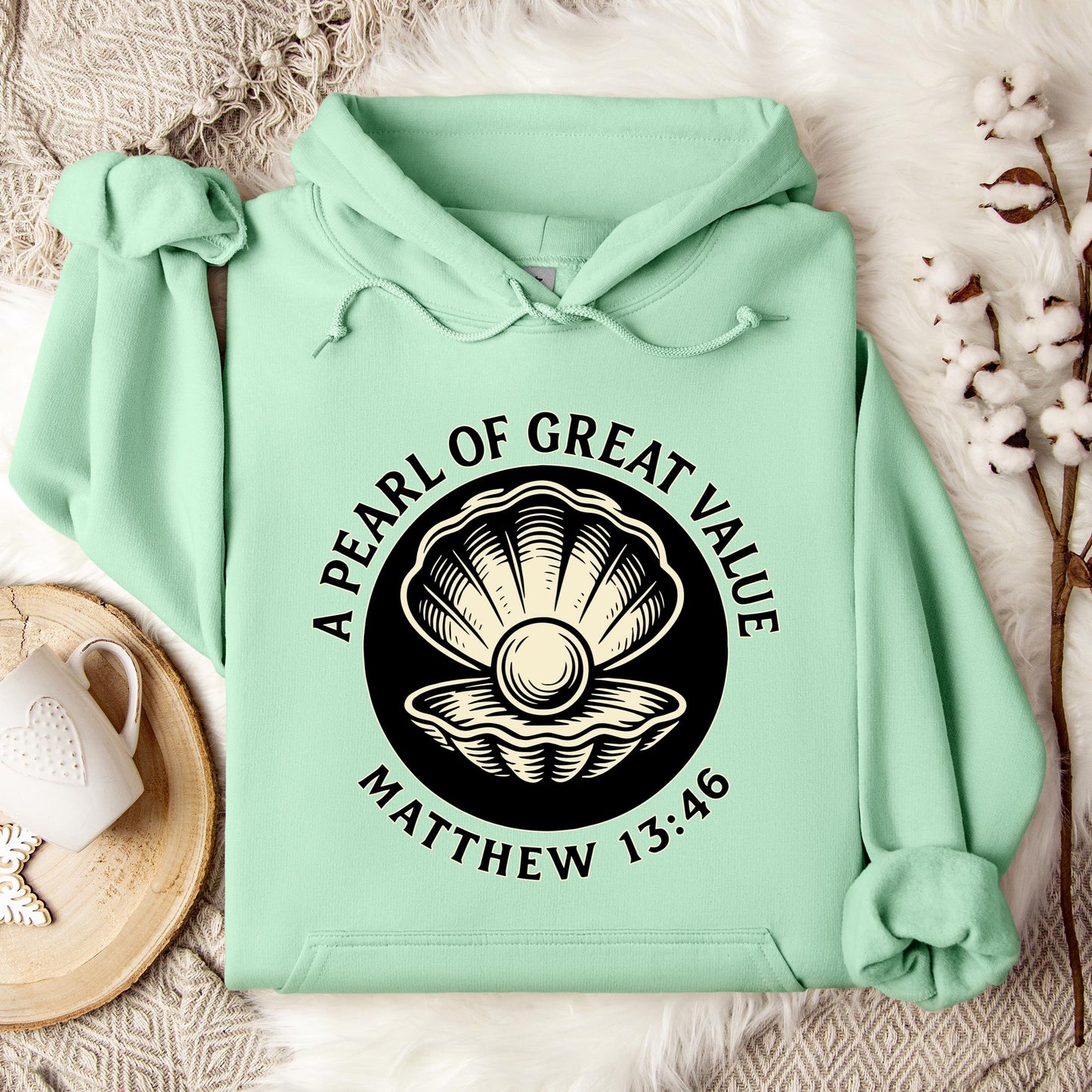 A Pearl Of Great Value Matthew 13.46 Hoodie