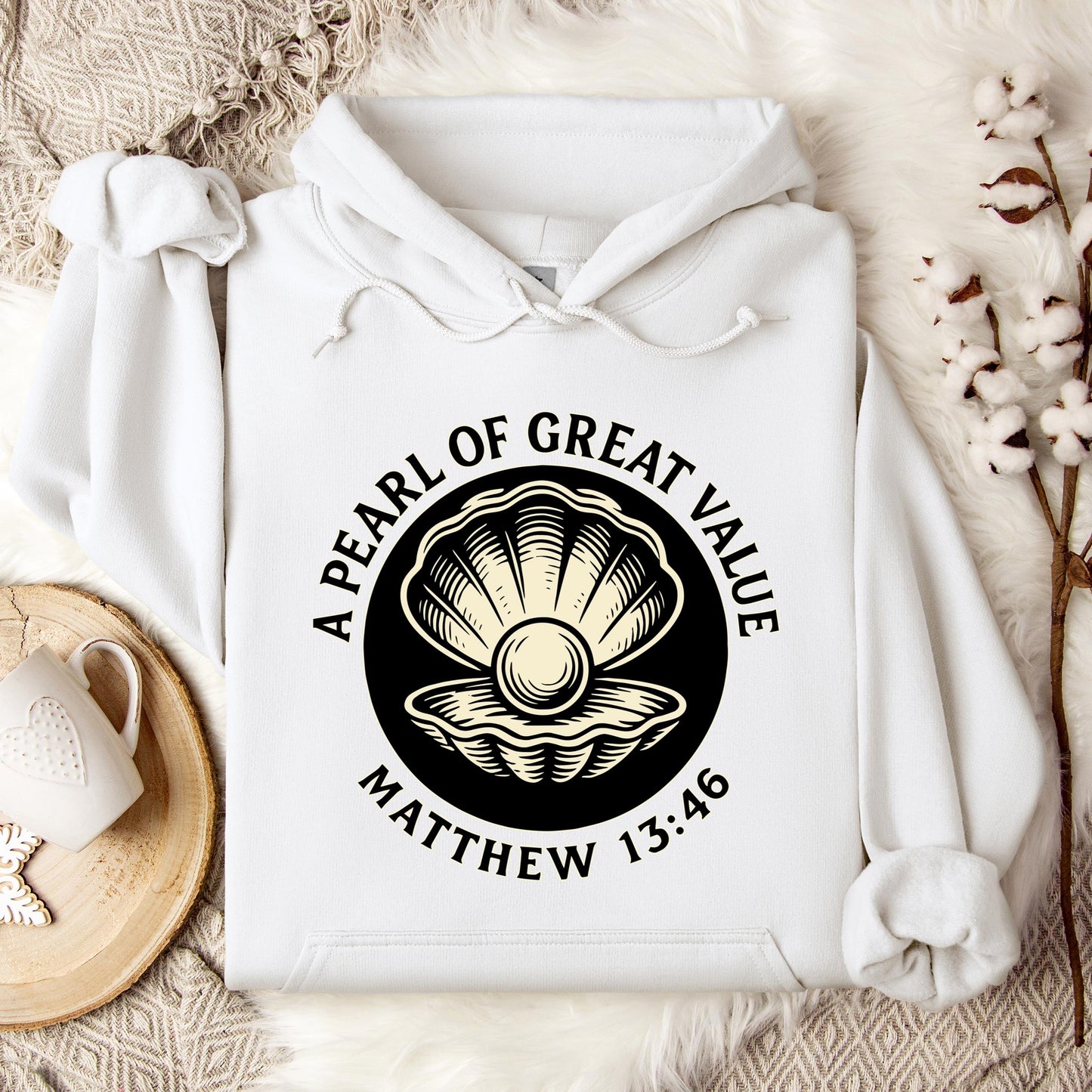 A Pearl Of Great Value Matthew 13.46 Hoodie