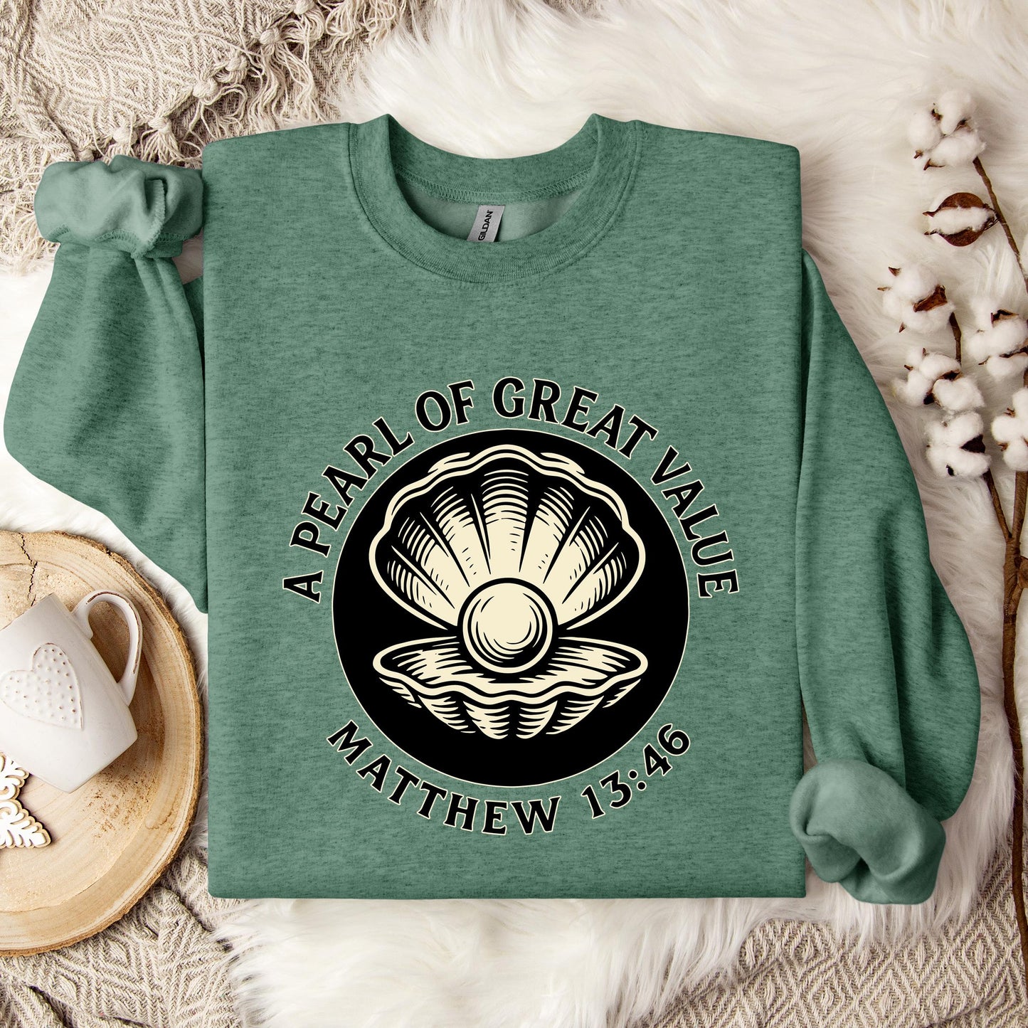 A Pearl Of Great Value Matthew 13.46 Sweatshirt