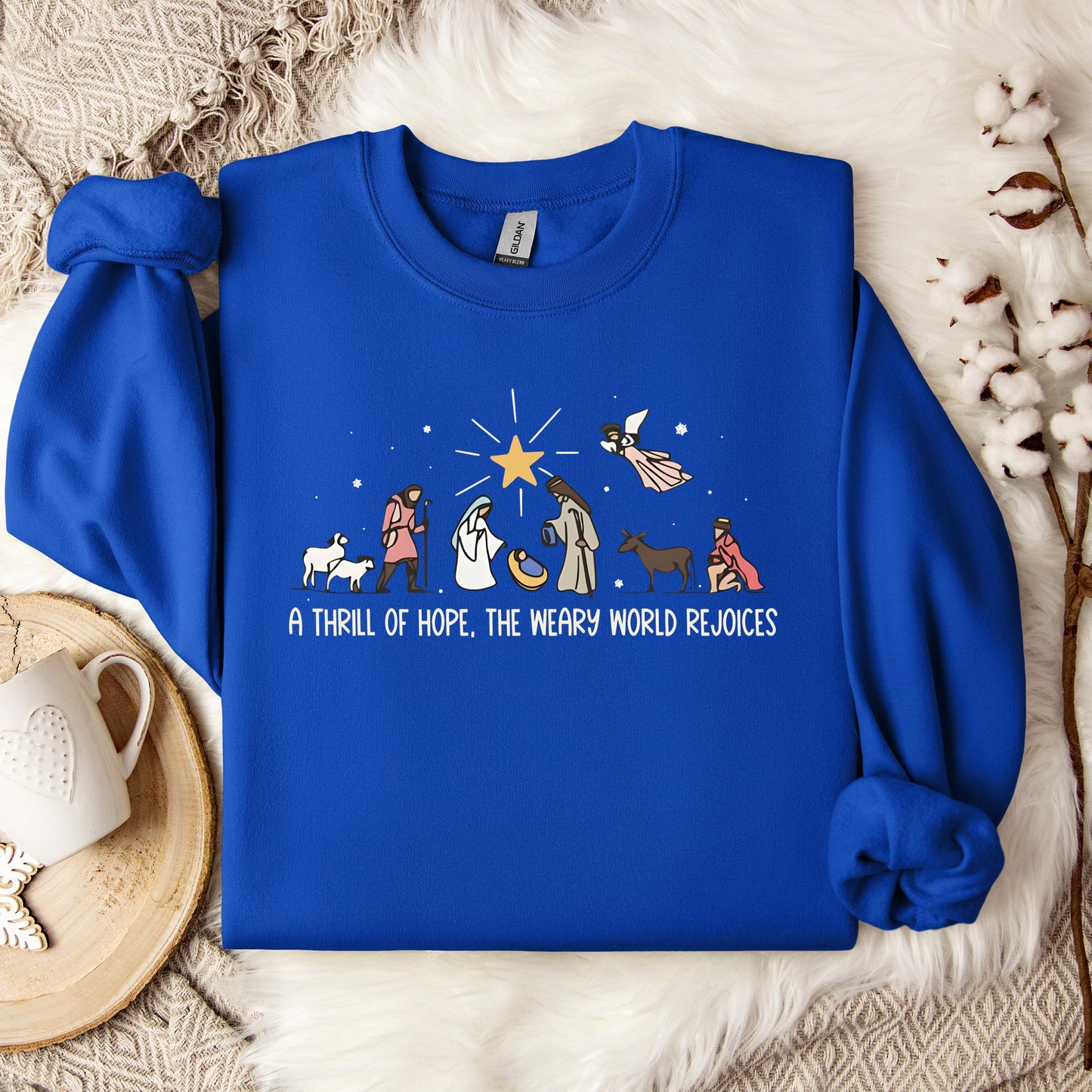 A Thrill Of Hope The Weary World Rejoices 01 Sweatshirt
