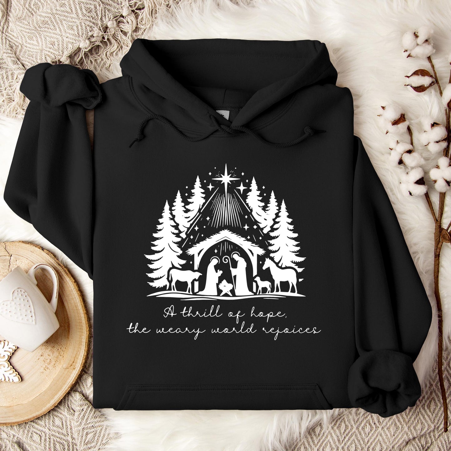 A Thrill Of Hope The Weary World Rejoices Hoodie