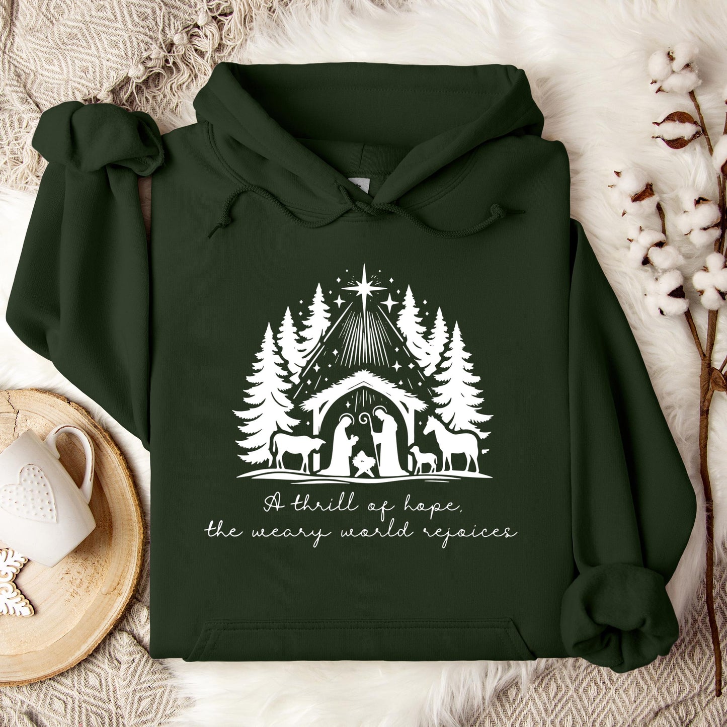 A Thrill Of Hope The Weary World Rejoices Hoodie