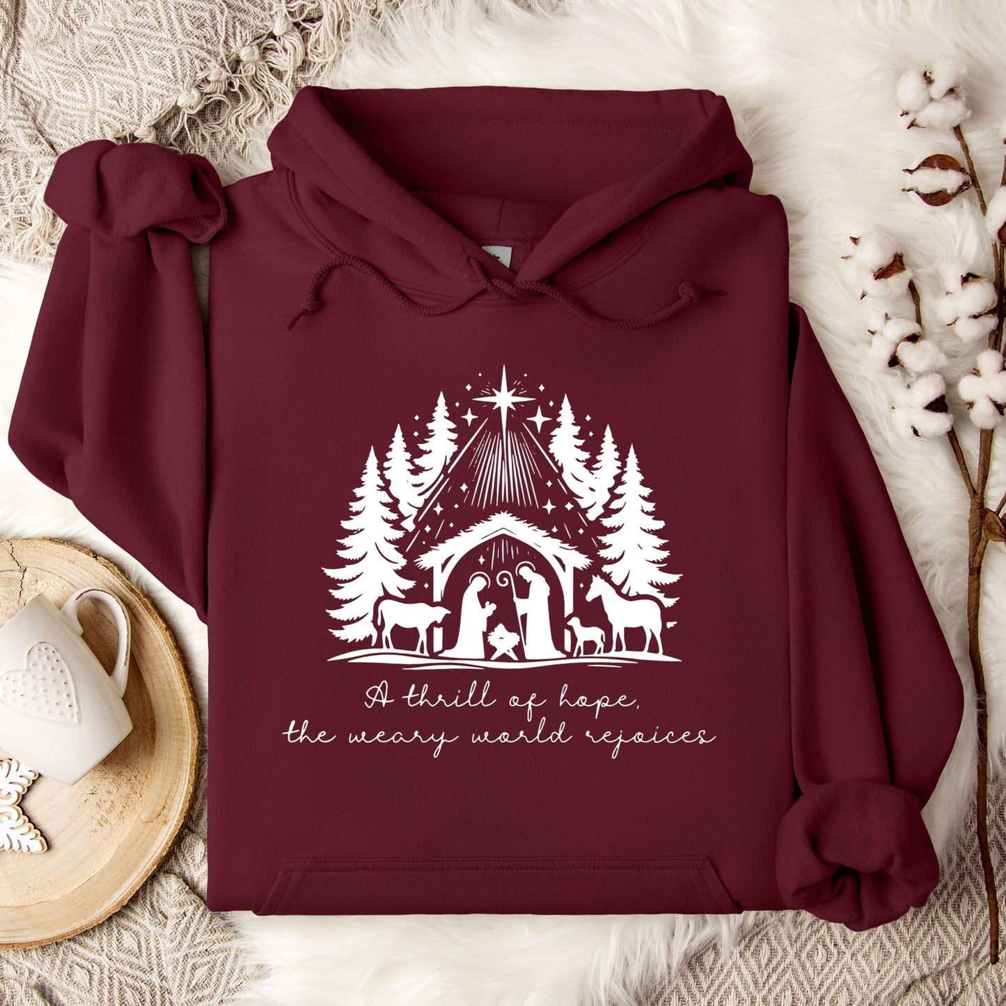 A Thrill Of Hope The Weary World Rejoices Hoodie
