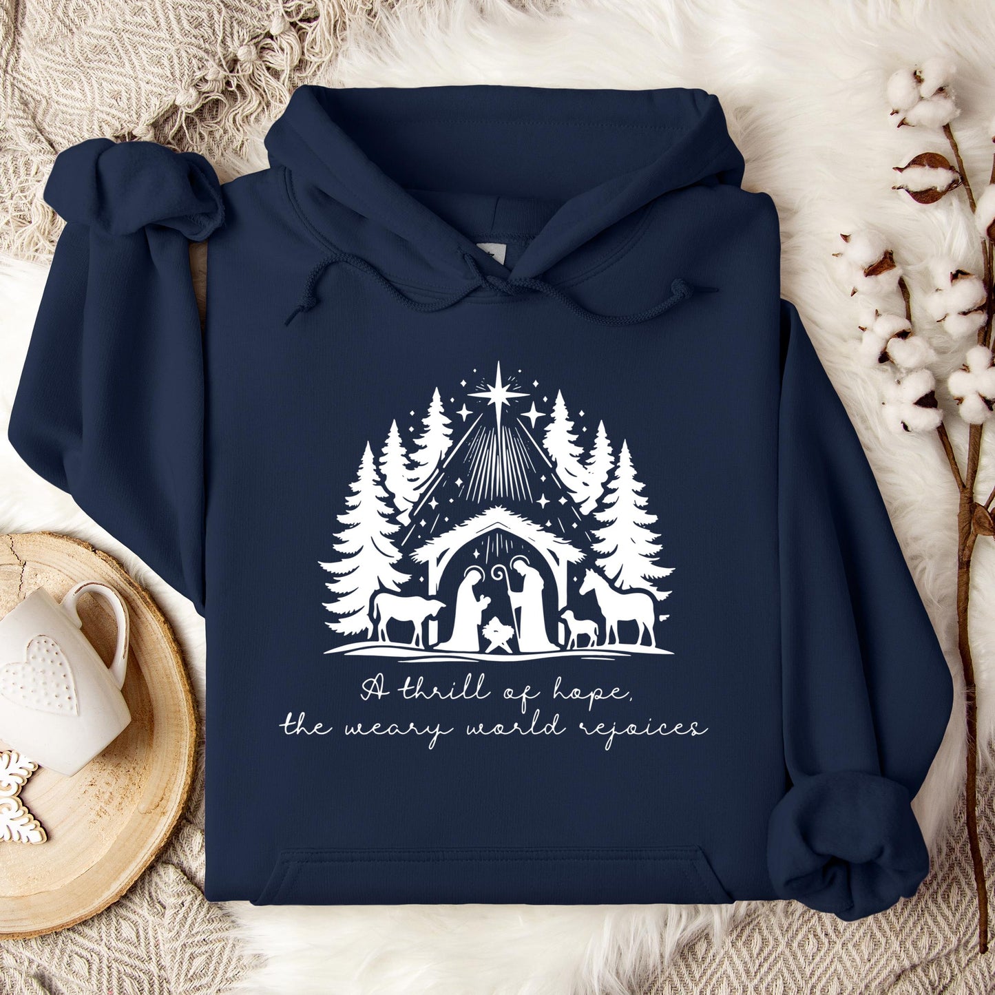 A Thrill Of Hope The Weary World Rejoices Hoodie