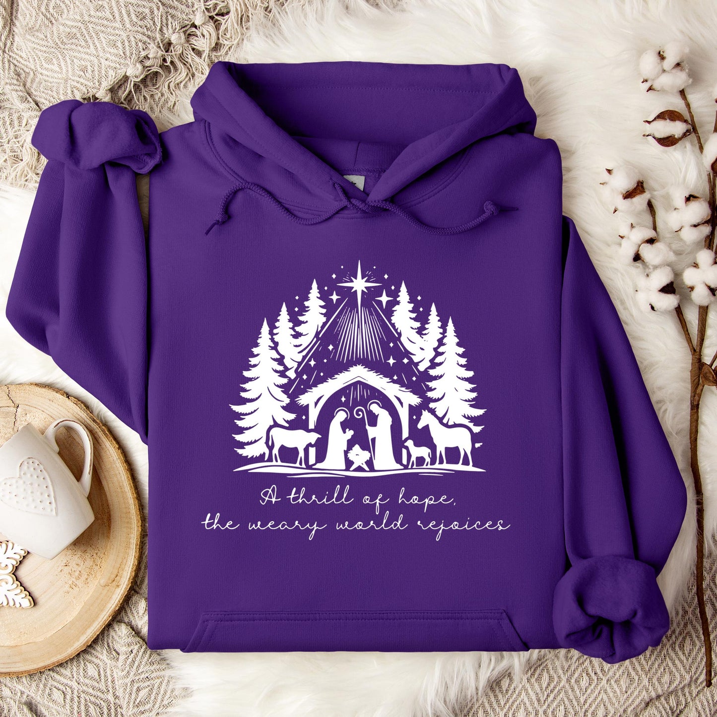 A Thrill Of Hope The Weary World Rejoices Hoodie