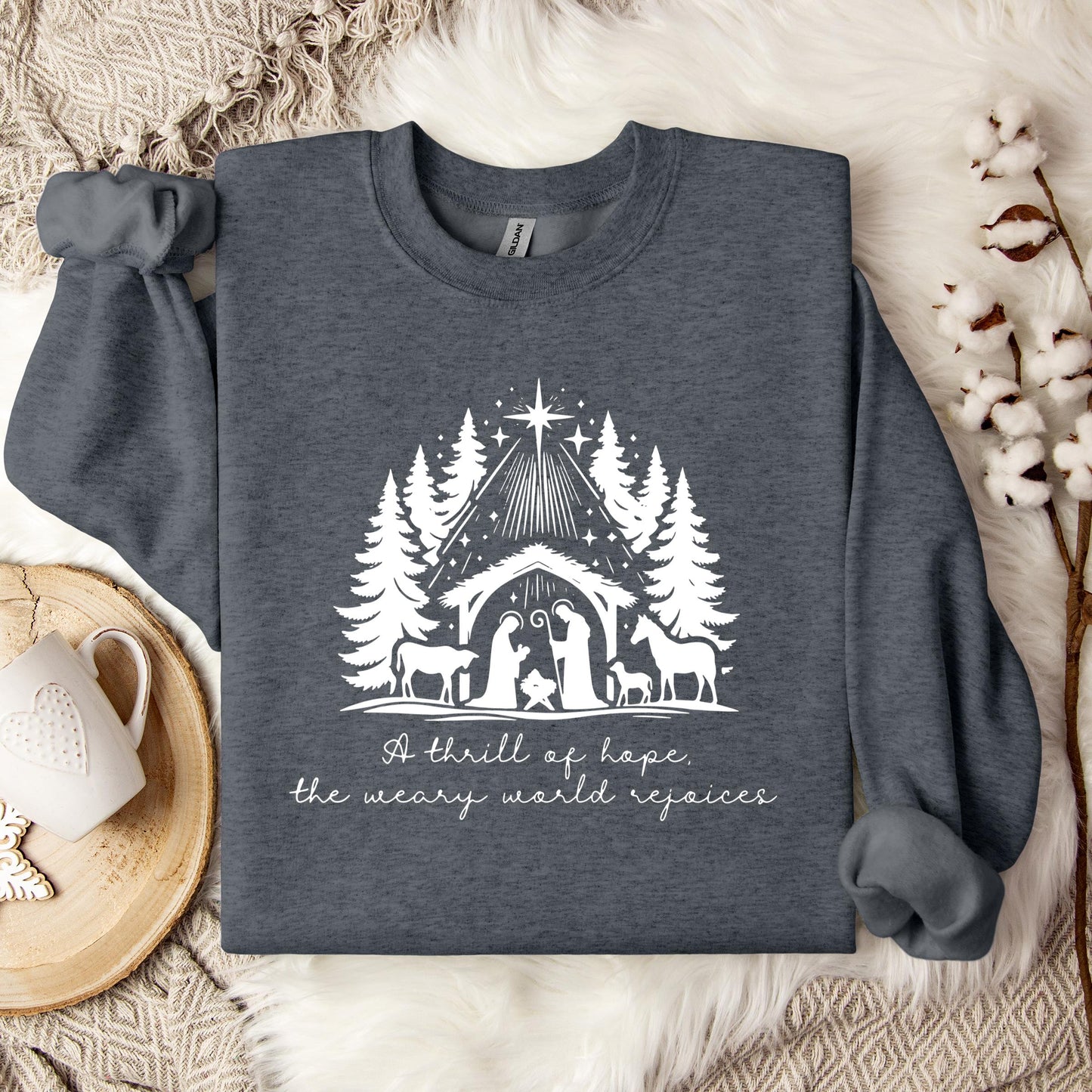 A Thrill Of Hope The Weary World Rejoices Sweatshirt