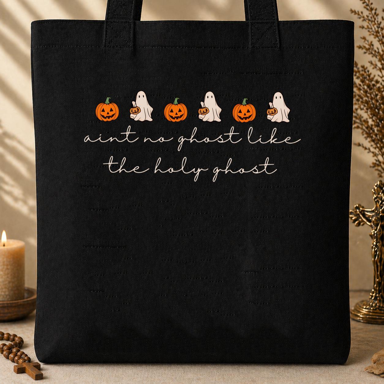 Ain_t No Ghost Like The Holy Ghost 04 Tote Bag