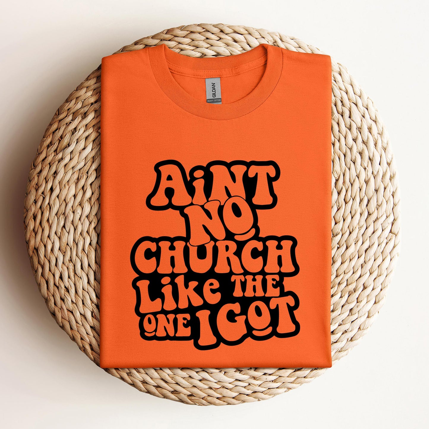 Aint No Church Like The One I Got