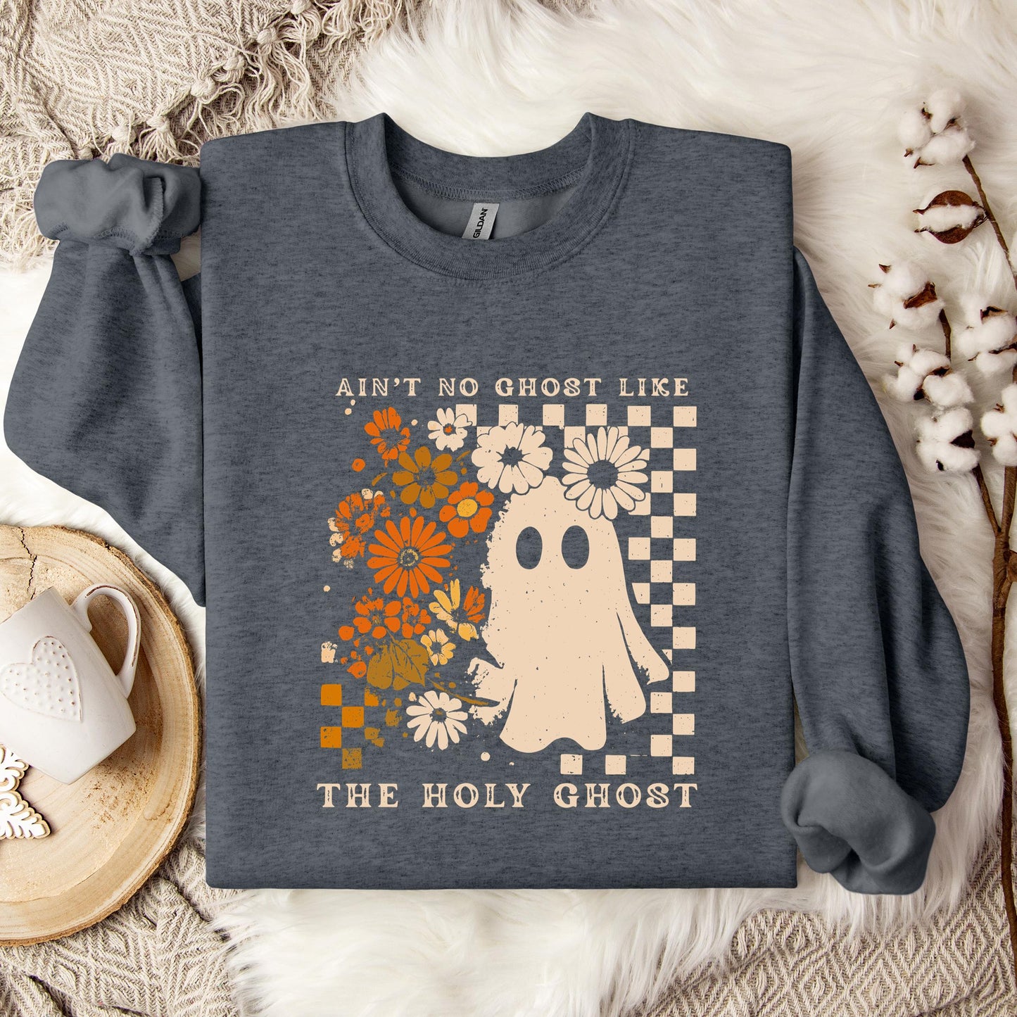 Ain't No Ghost Like The Holy Ghost 03 Sweatshirt