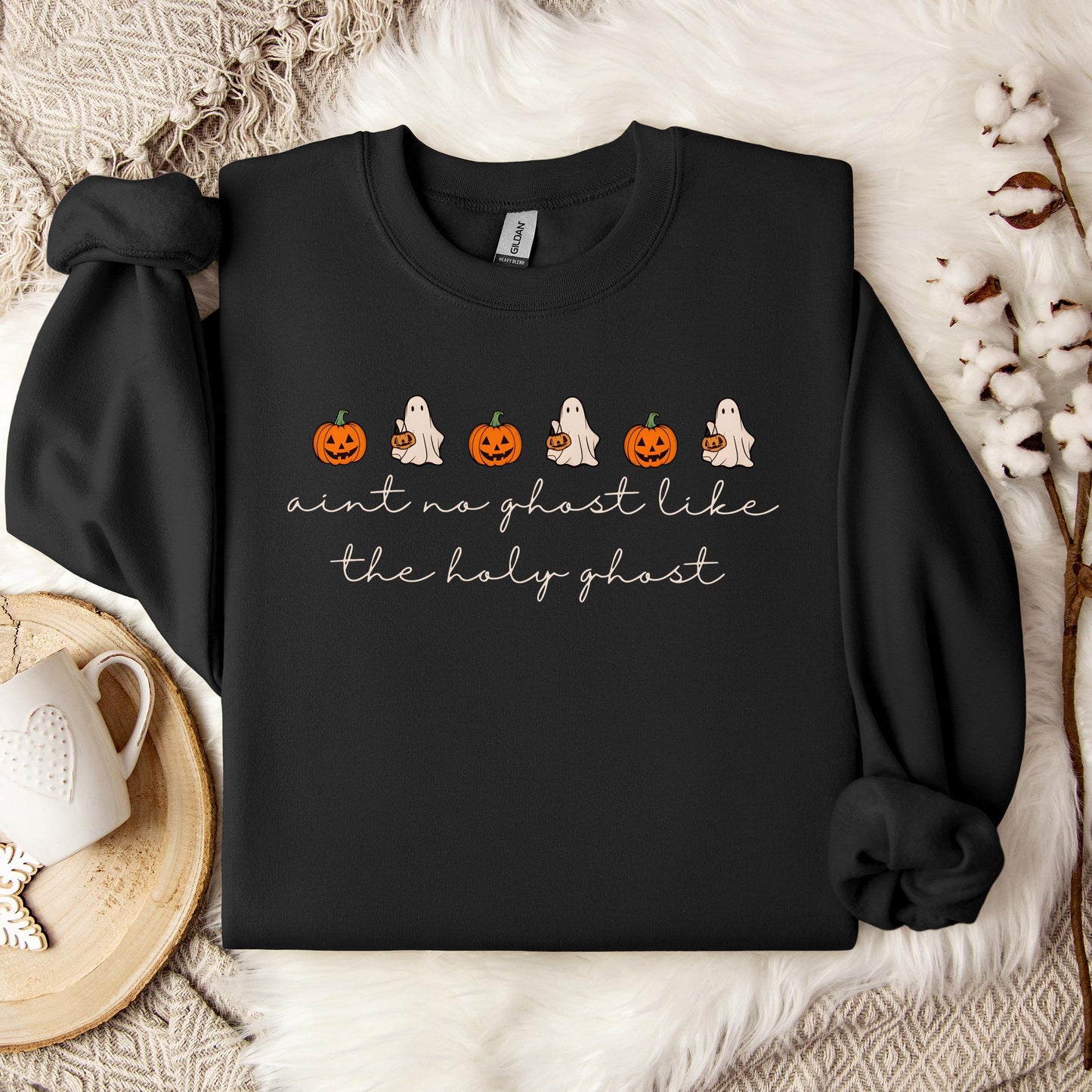 Ain't No Ghost Like The Holy Ghost 04 Sweatshirt