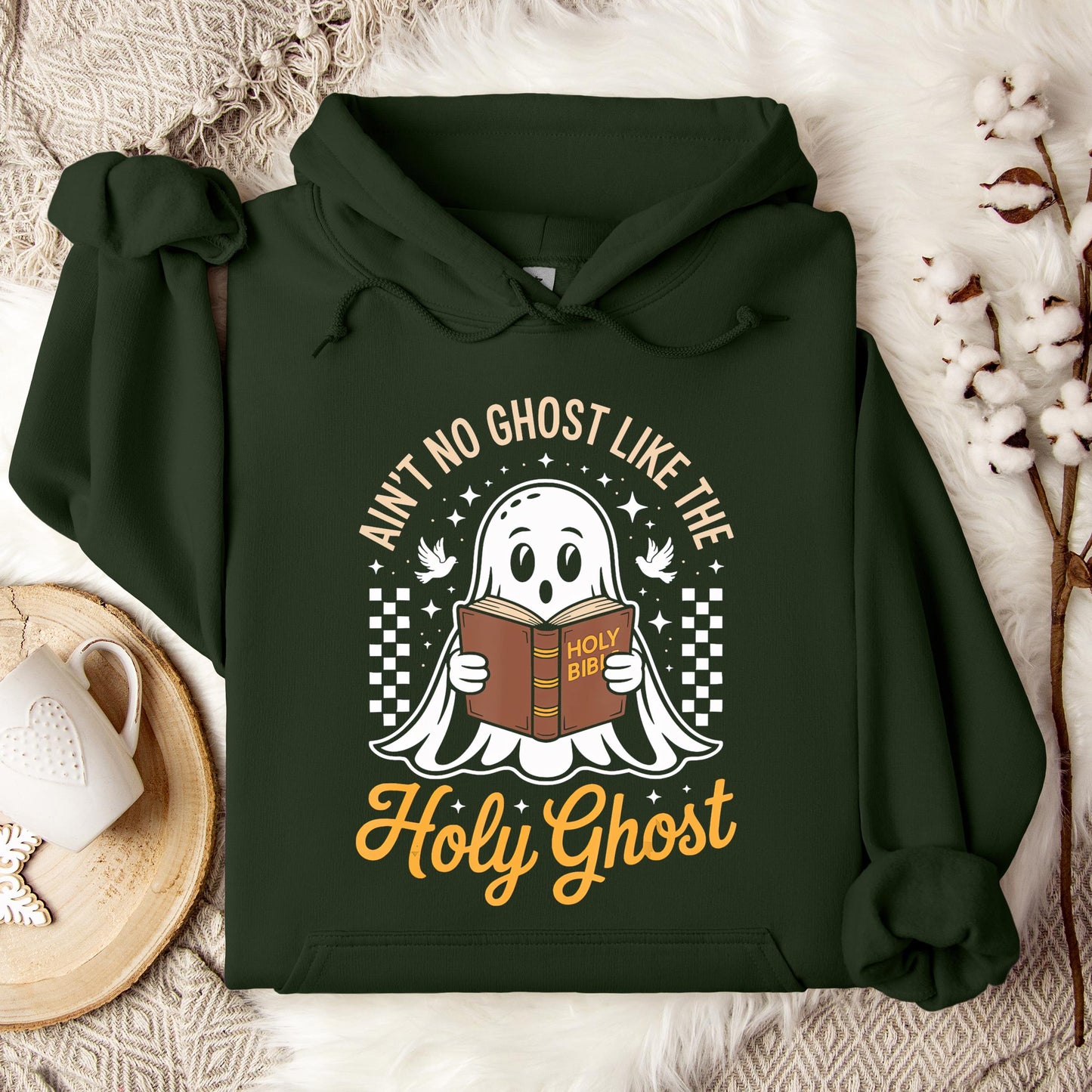 Ain't No Ghost Like The Holy Ghost Hoodie