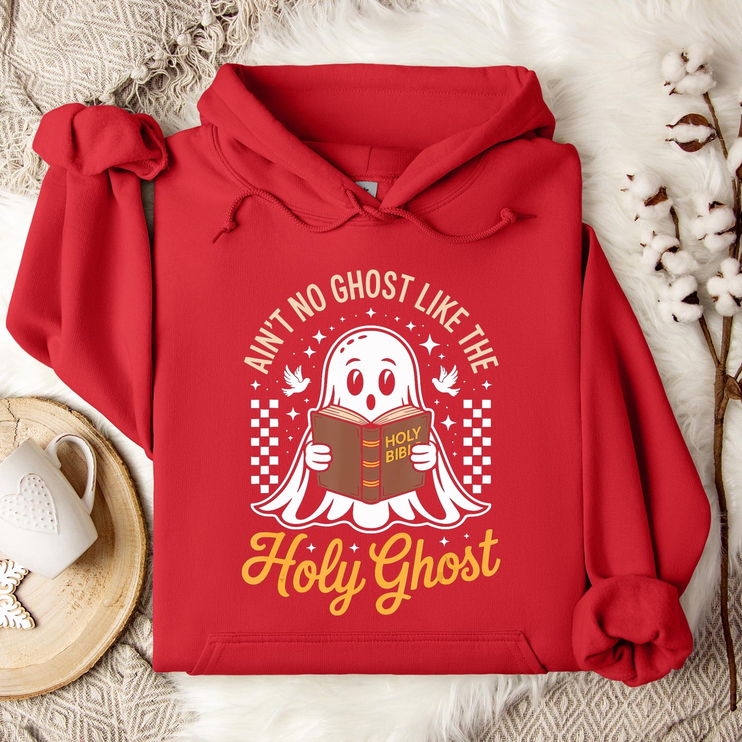 Ain't No Ghost Like The Holy Ghost Hoodie