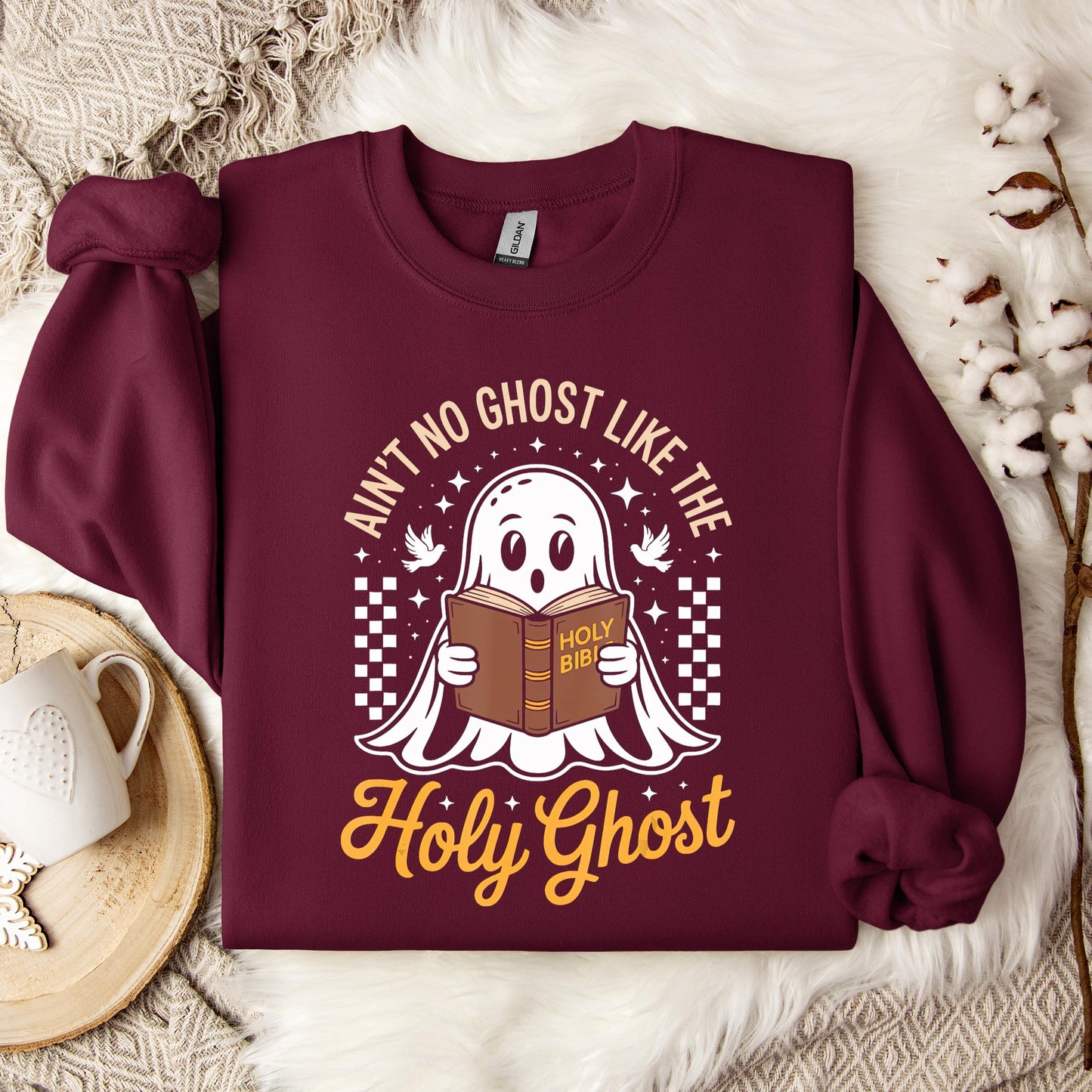 Ain't No Ghost Like The Holy Ghost Sweatshirt
