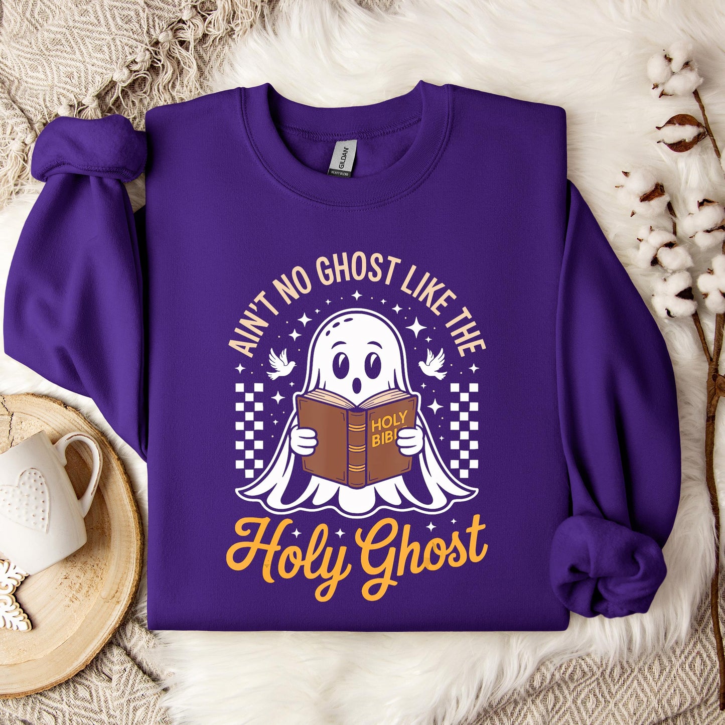 Ain't No Ghost Like The Holy Ghost Sweatshirt