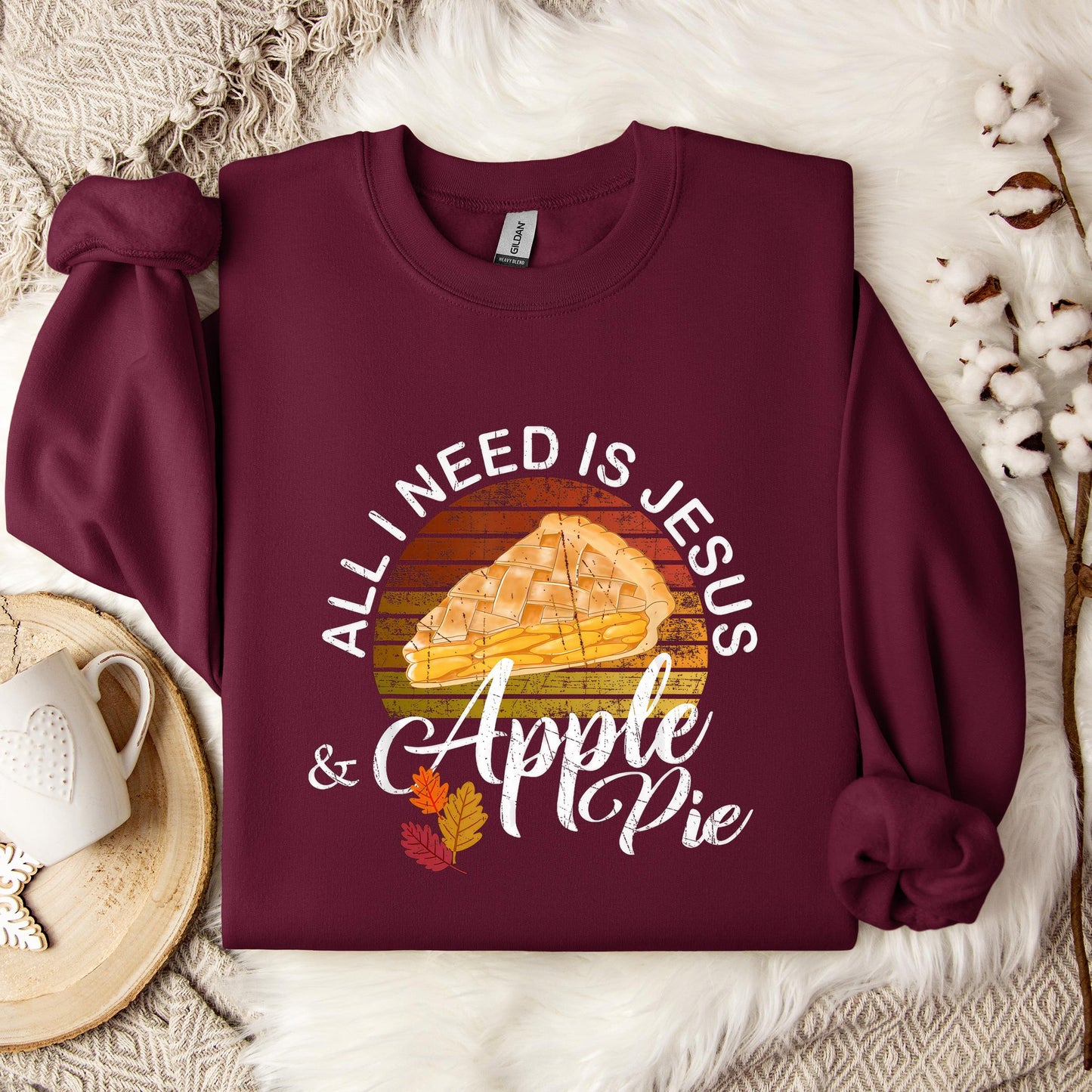 All I Need Is Jesus And Apple Pie Sweatshirt