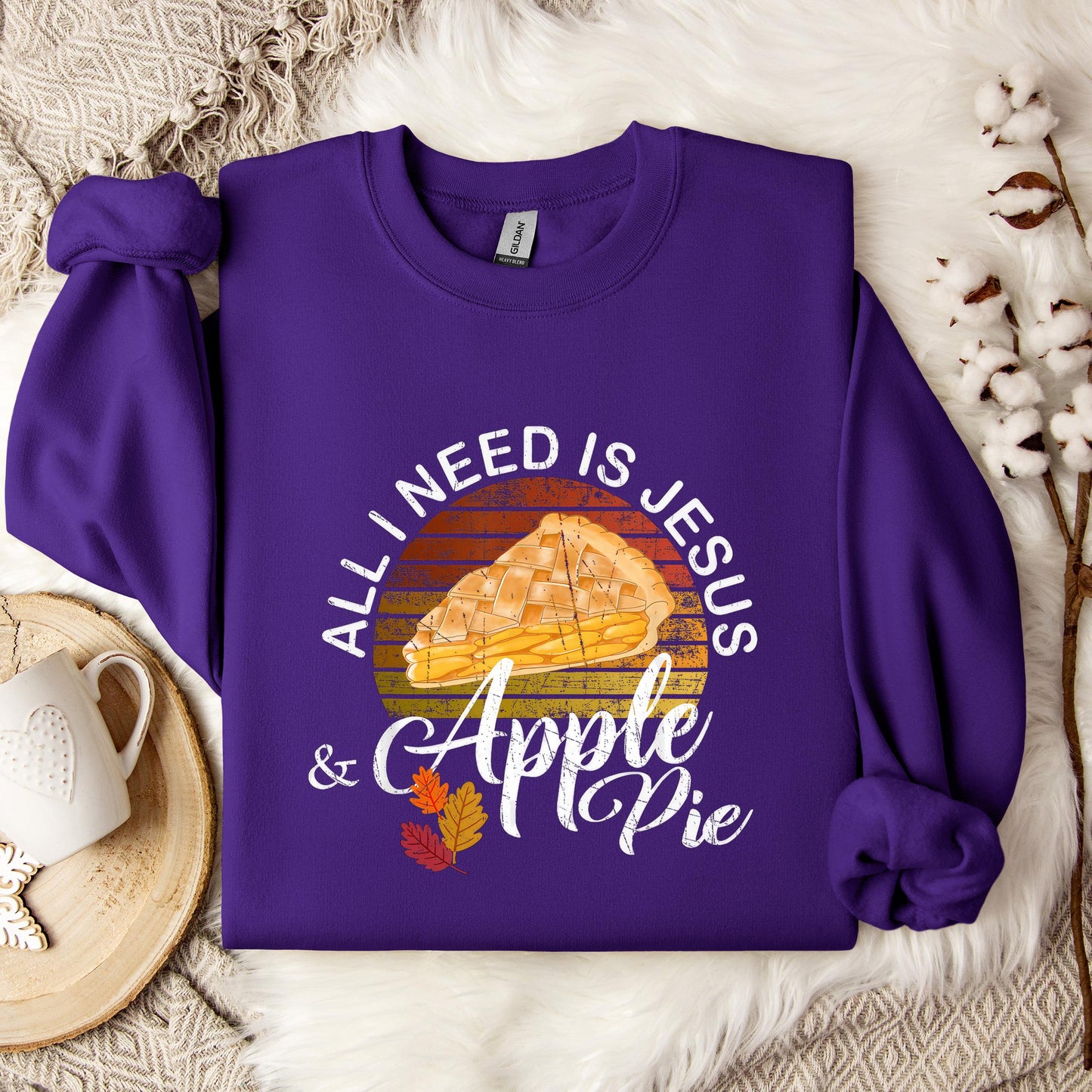 All I Need Is Jesus And Apple Pie Sweatshirt