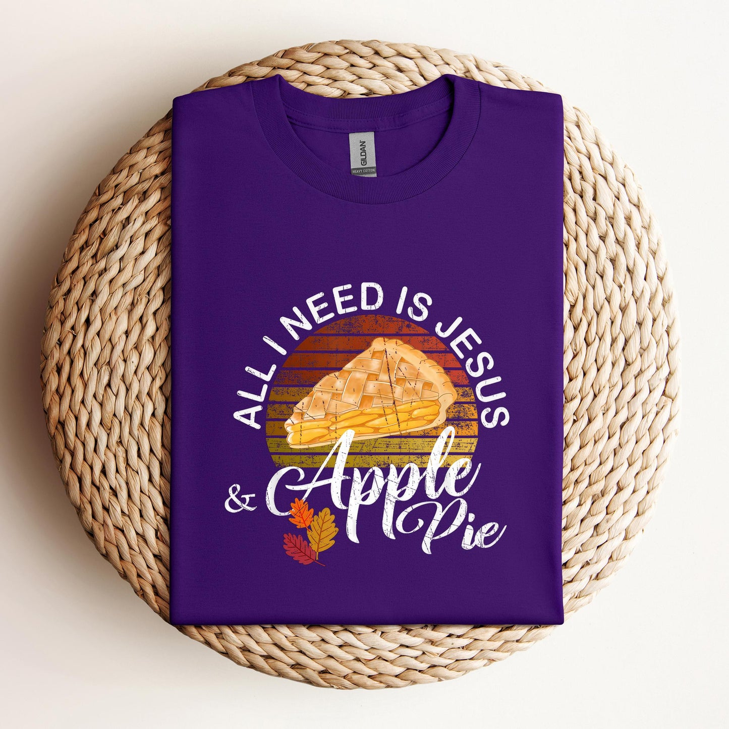 All I Need Is Jesus And Apple Pie