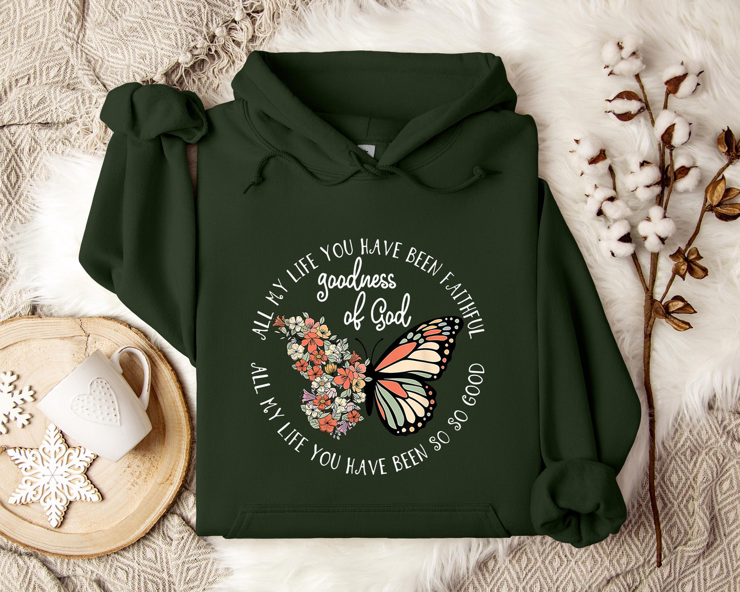 All My Life You Have Faithful Goodness Of God Hoodie