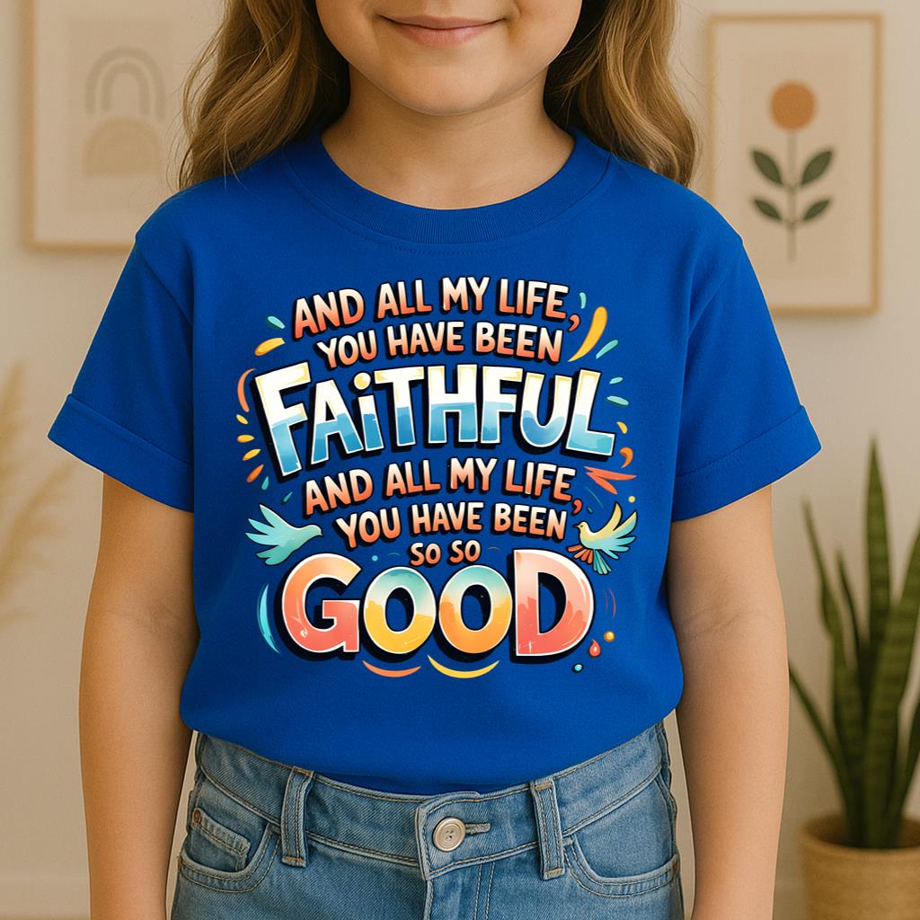 All My Life You Have Faithful