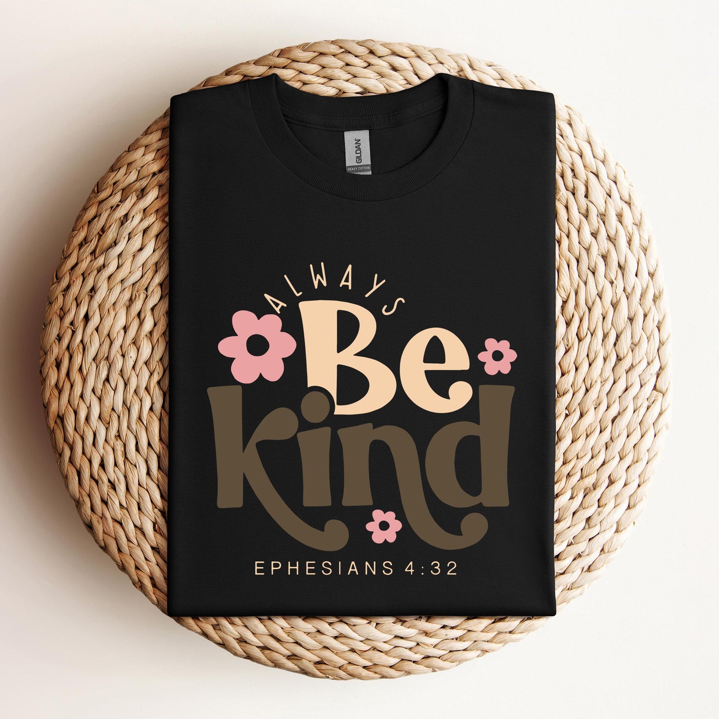Always Be Kind Ephesians 4.32