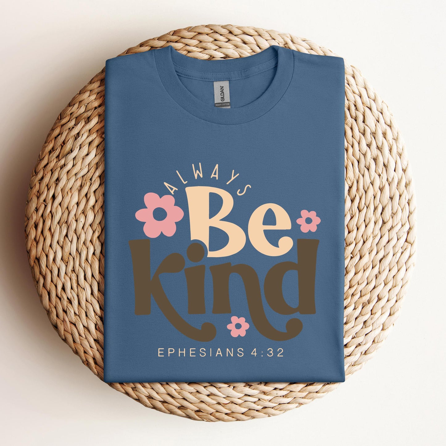 Always Be Kind Ephesians 4.32