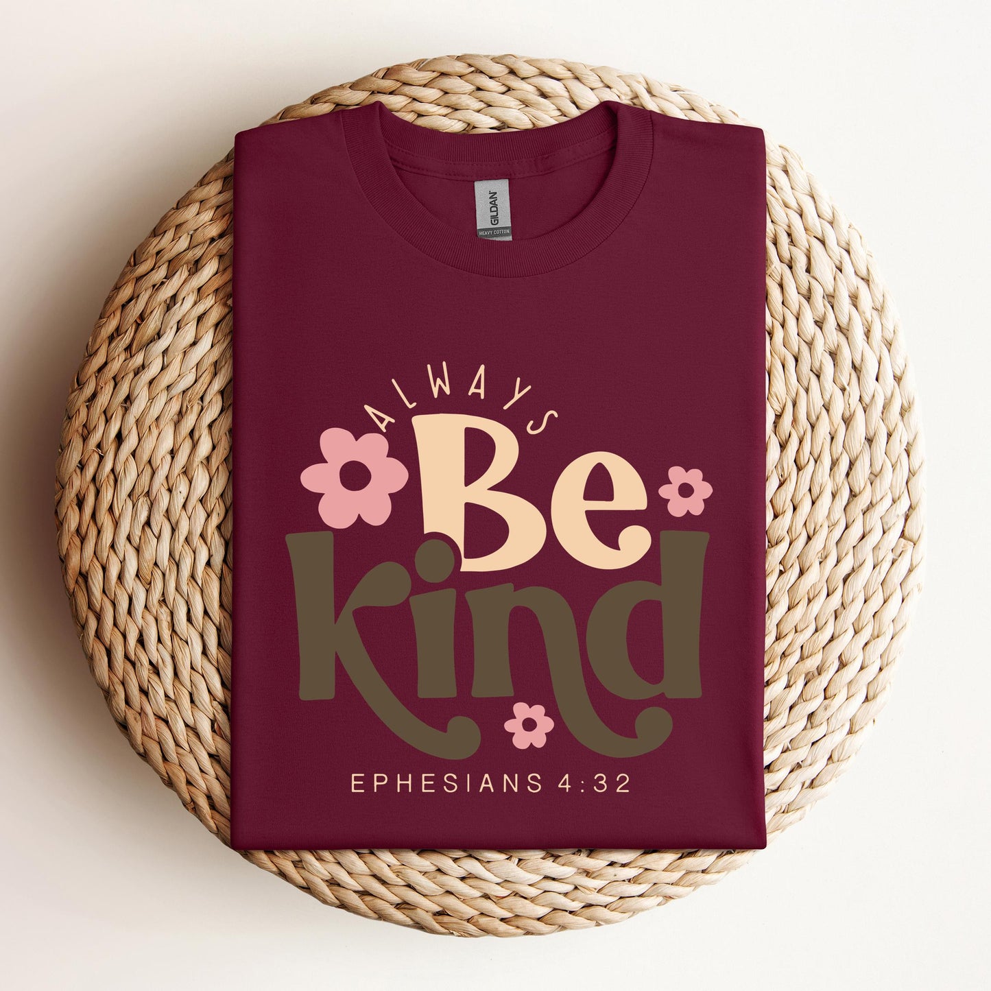 Always Be Kind Ephesians 4.32