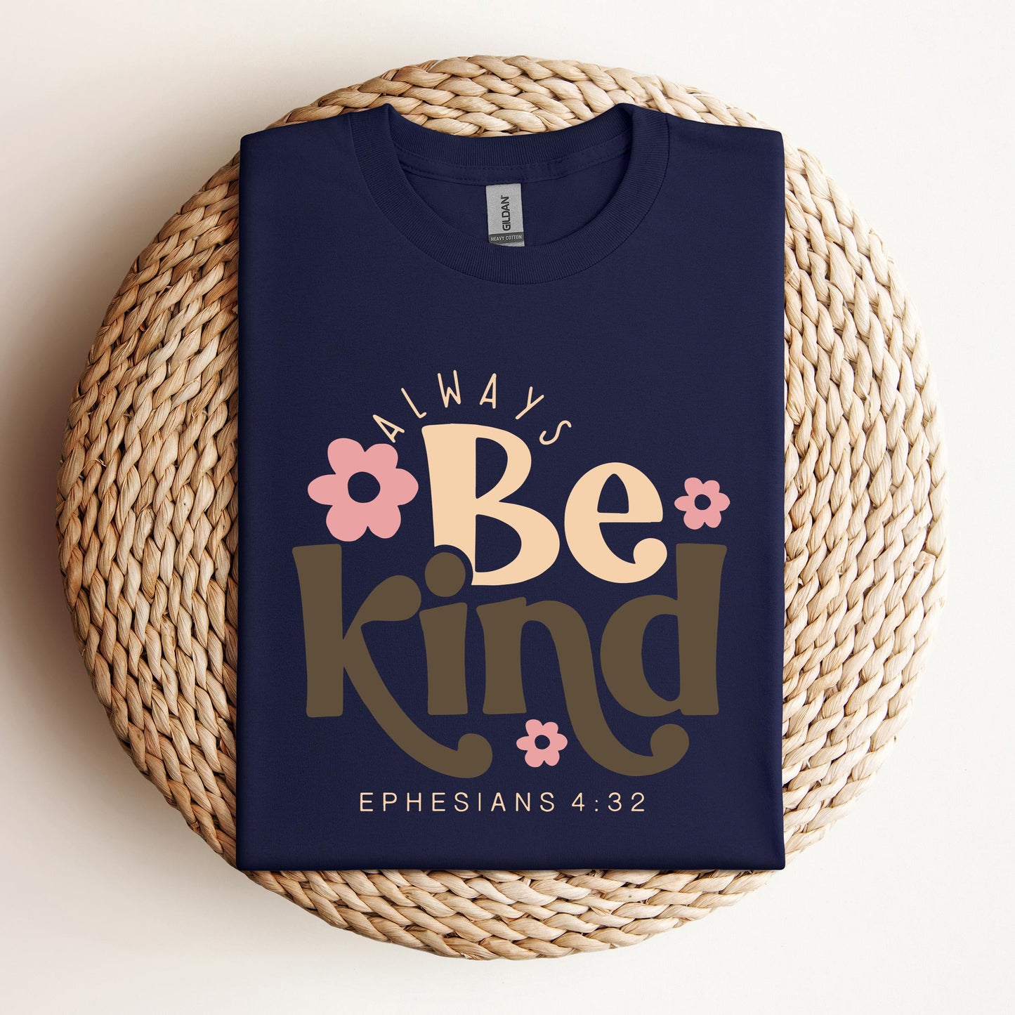 Always Be Kind Ephesians 4.32