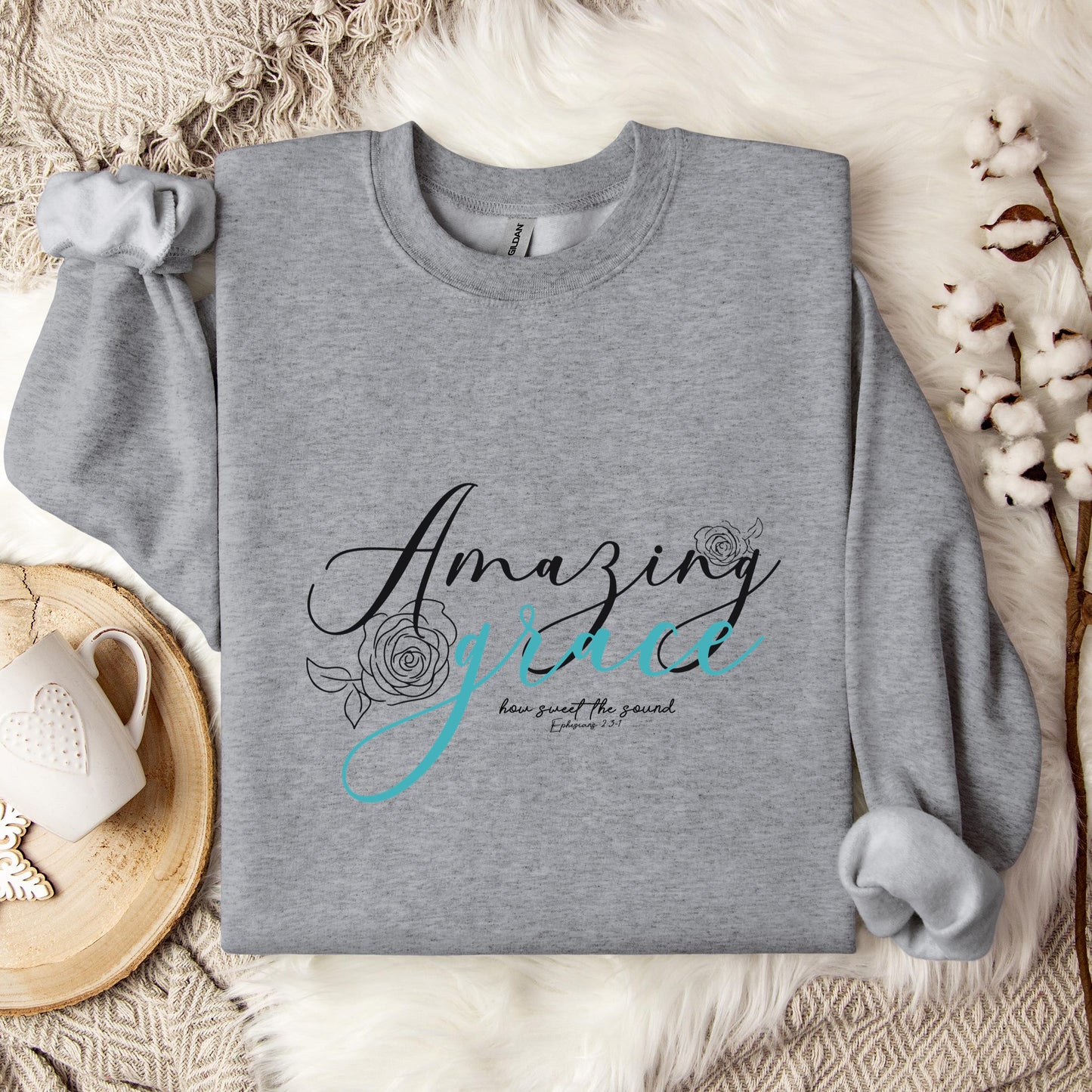 Amazing Grace How Sweet The Sound Ephesians 2.3-1 Sweatshirt