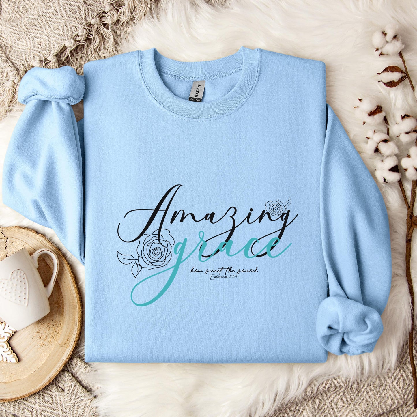 Amazing Grace How Sweet The Sound Ephesians 2.3-1 Sweatshirt