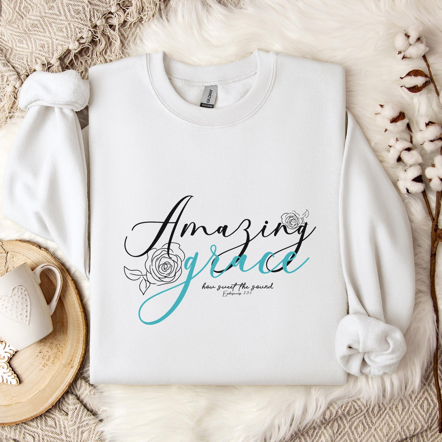 Amazing Grace How Sweet The Sound Ephesians 2.3-1 Sweatshirt
