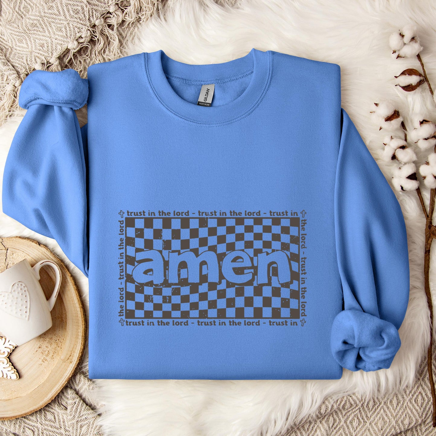 Amen Trust In The Lord Sweatshirt