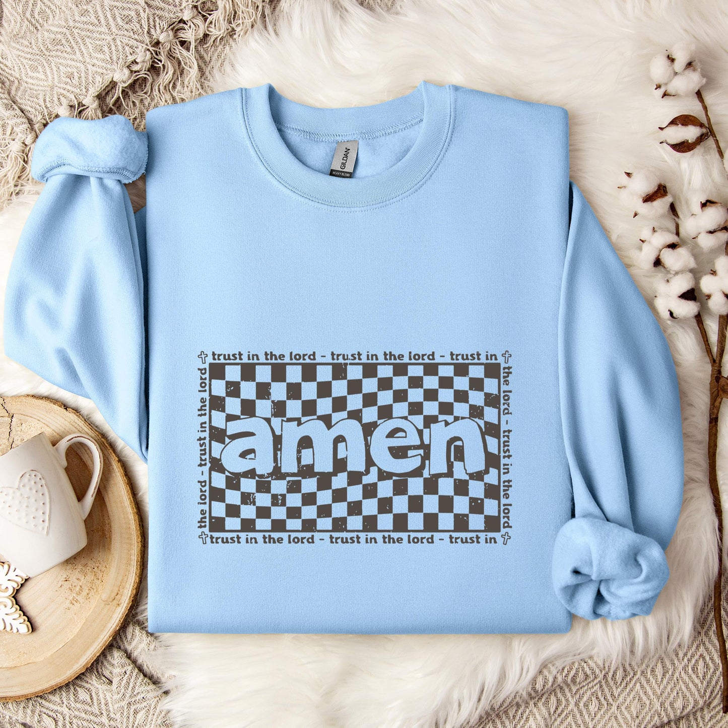 Amen Trust In The Lord Sweatshirt