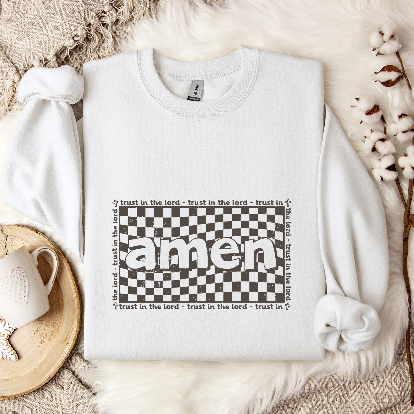 Amen Trust In The Lord Sweatshirt