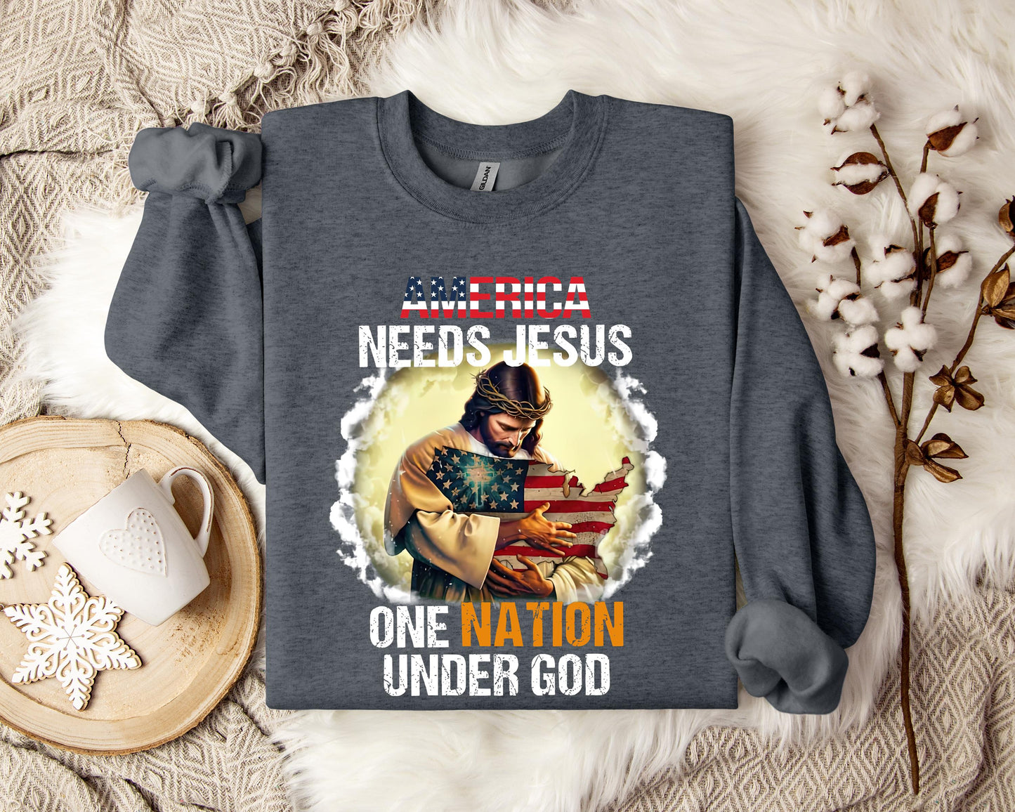 America Needs Jesus One Nation Under God Sweatshirt