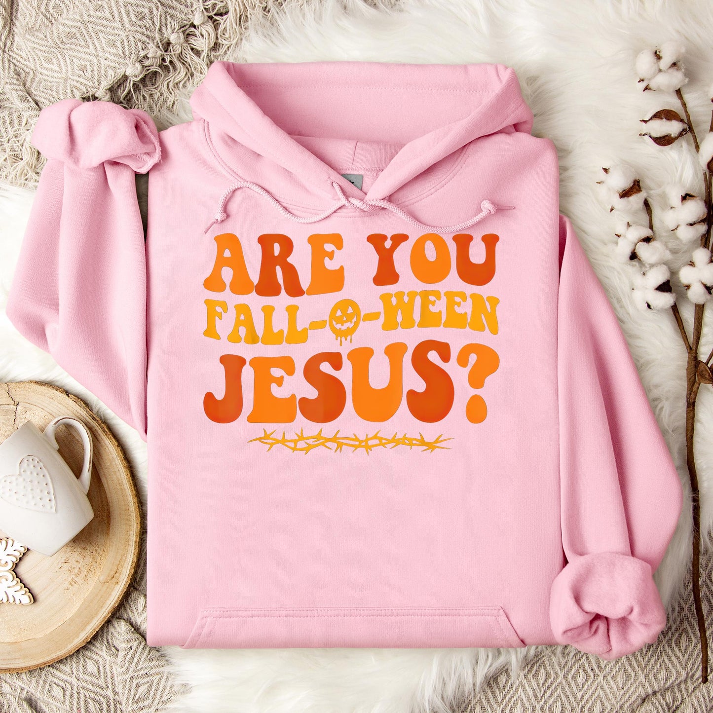 Are You Fall-O-Ween Jesus 02 Hoodie